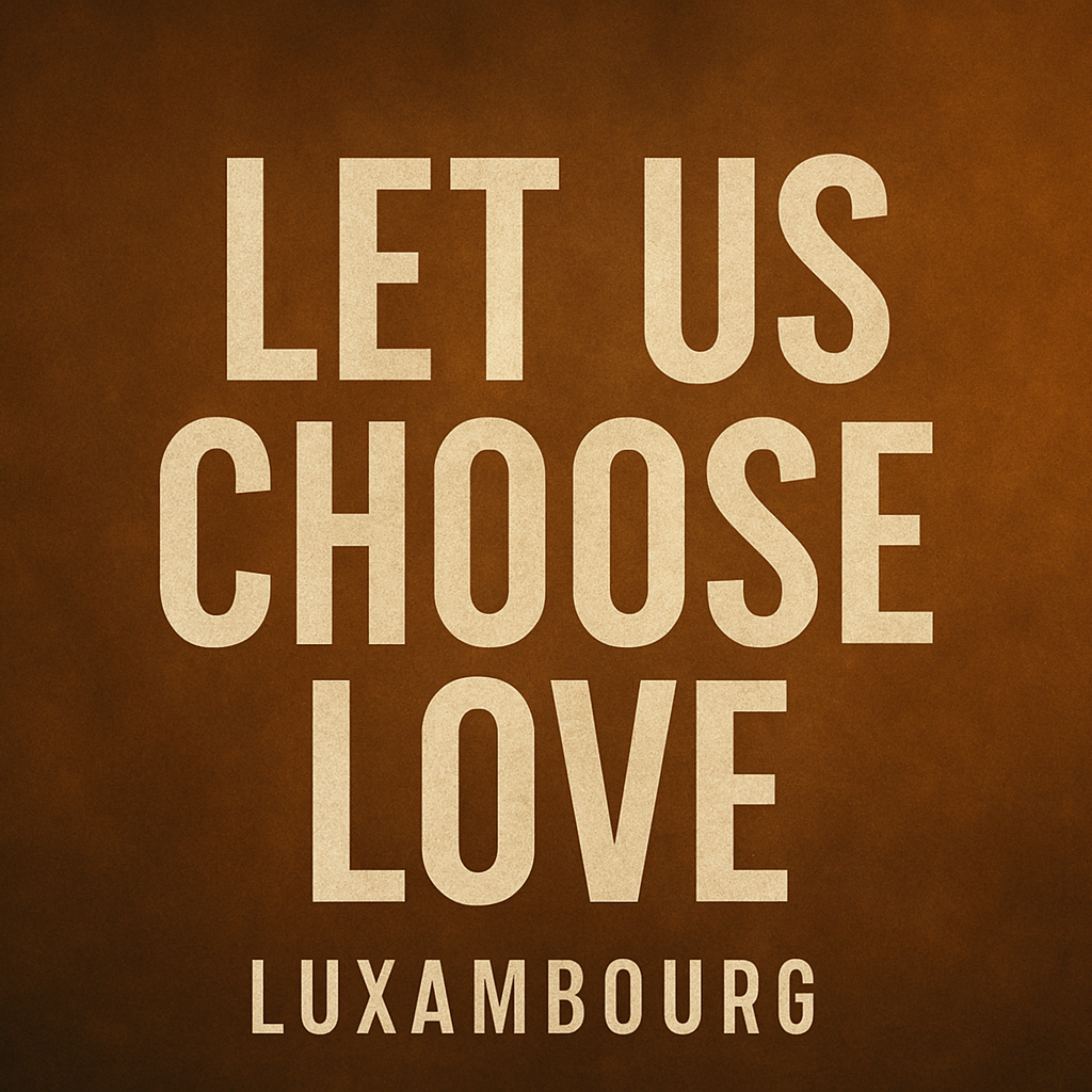 Let us choose love artwork