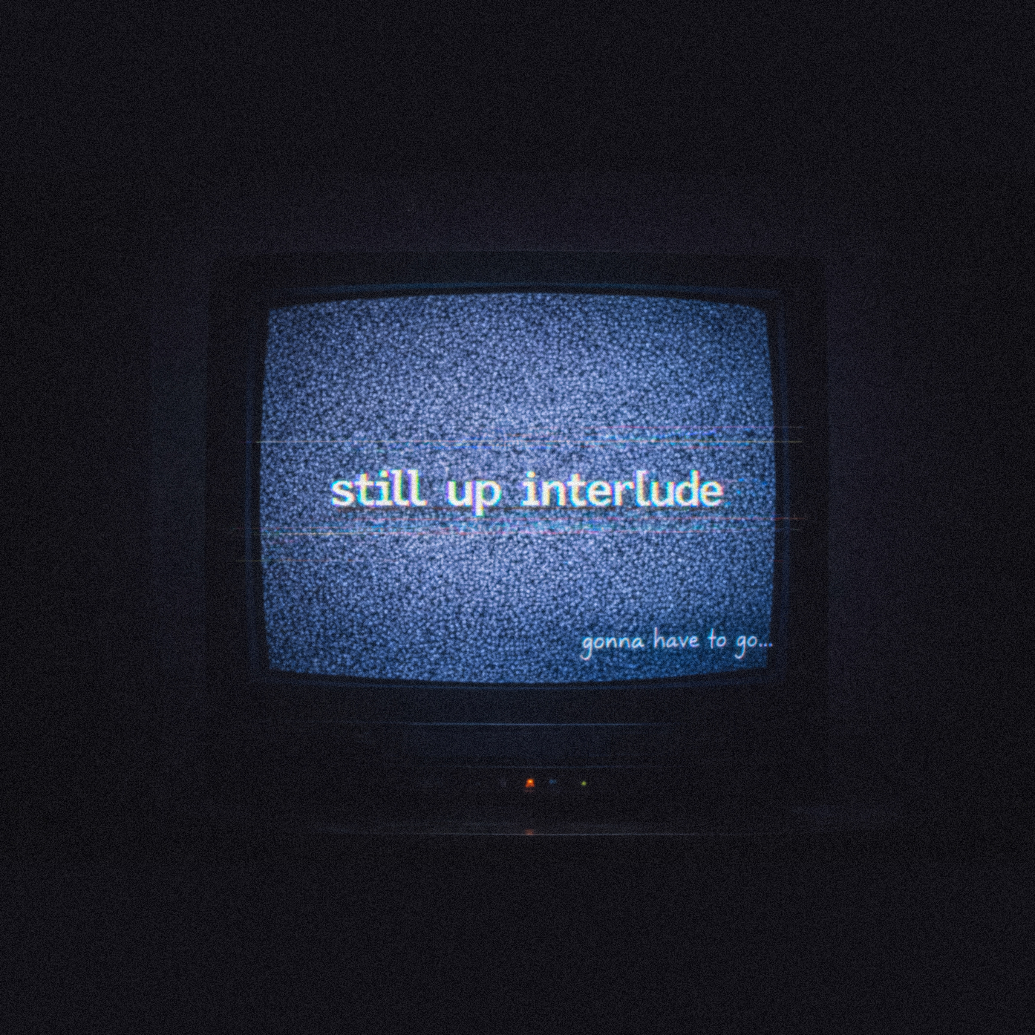 Still Up Interlude artwork