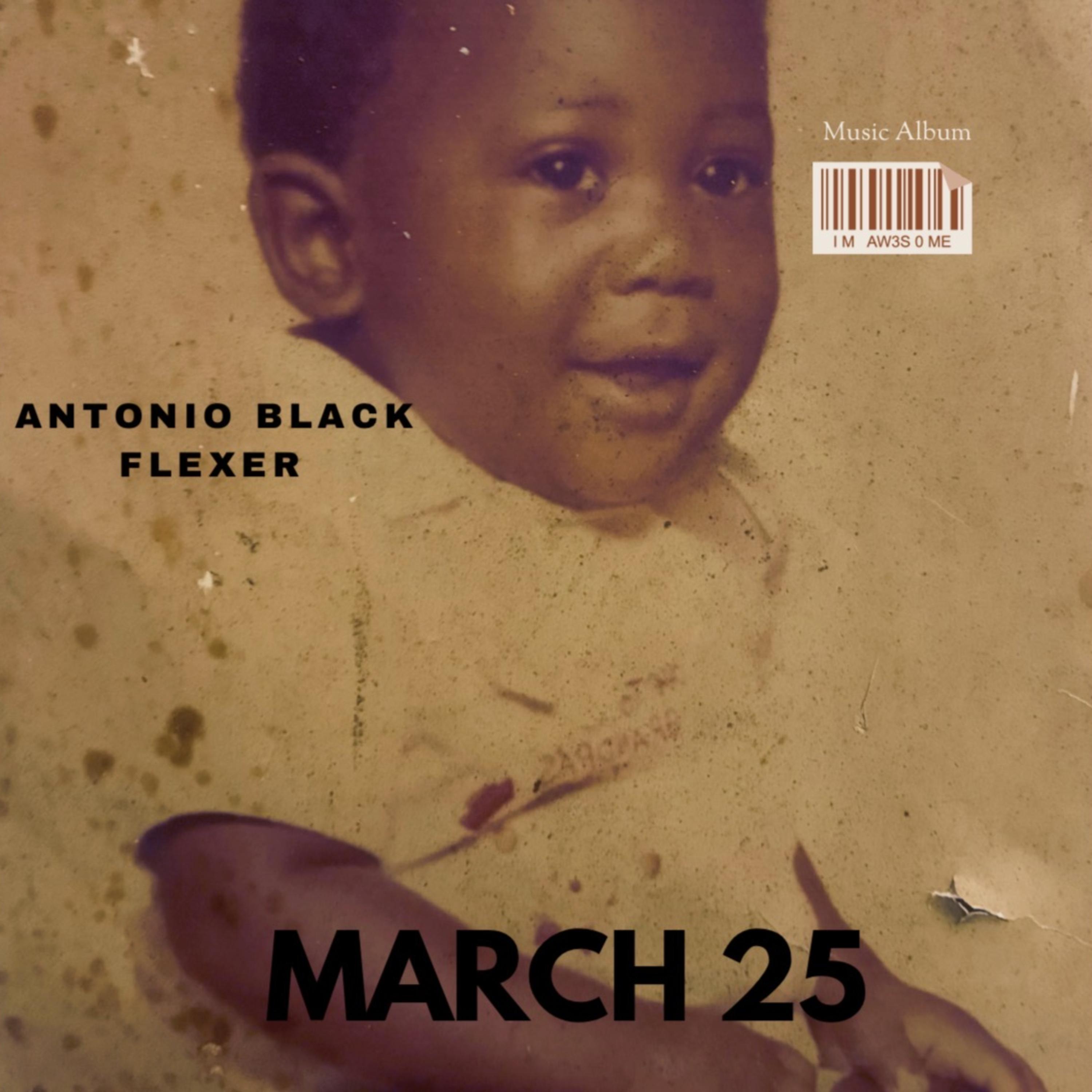 MARCH 25TH by Antonio Blsck Flexer cover art