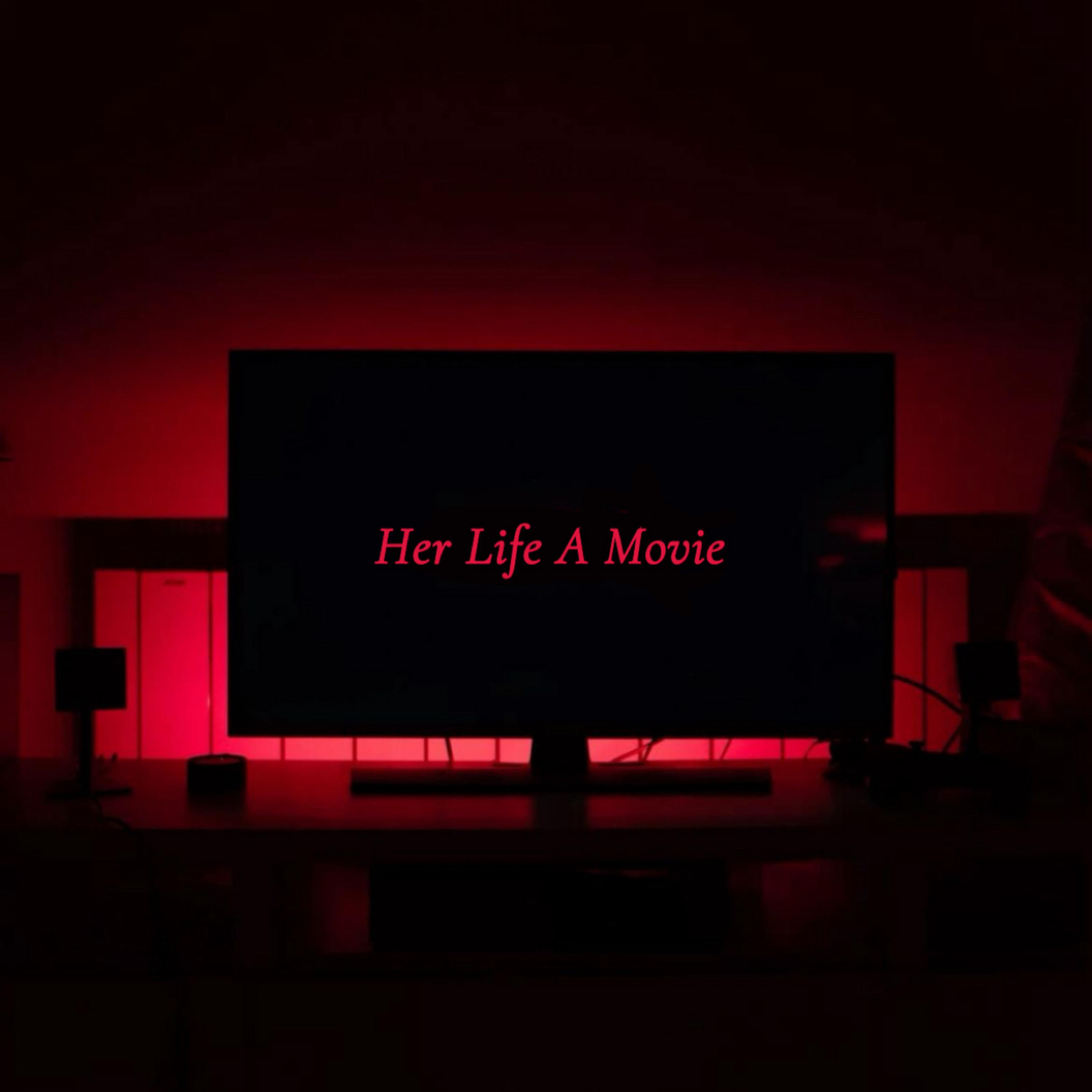 Her Life A Movie artwork