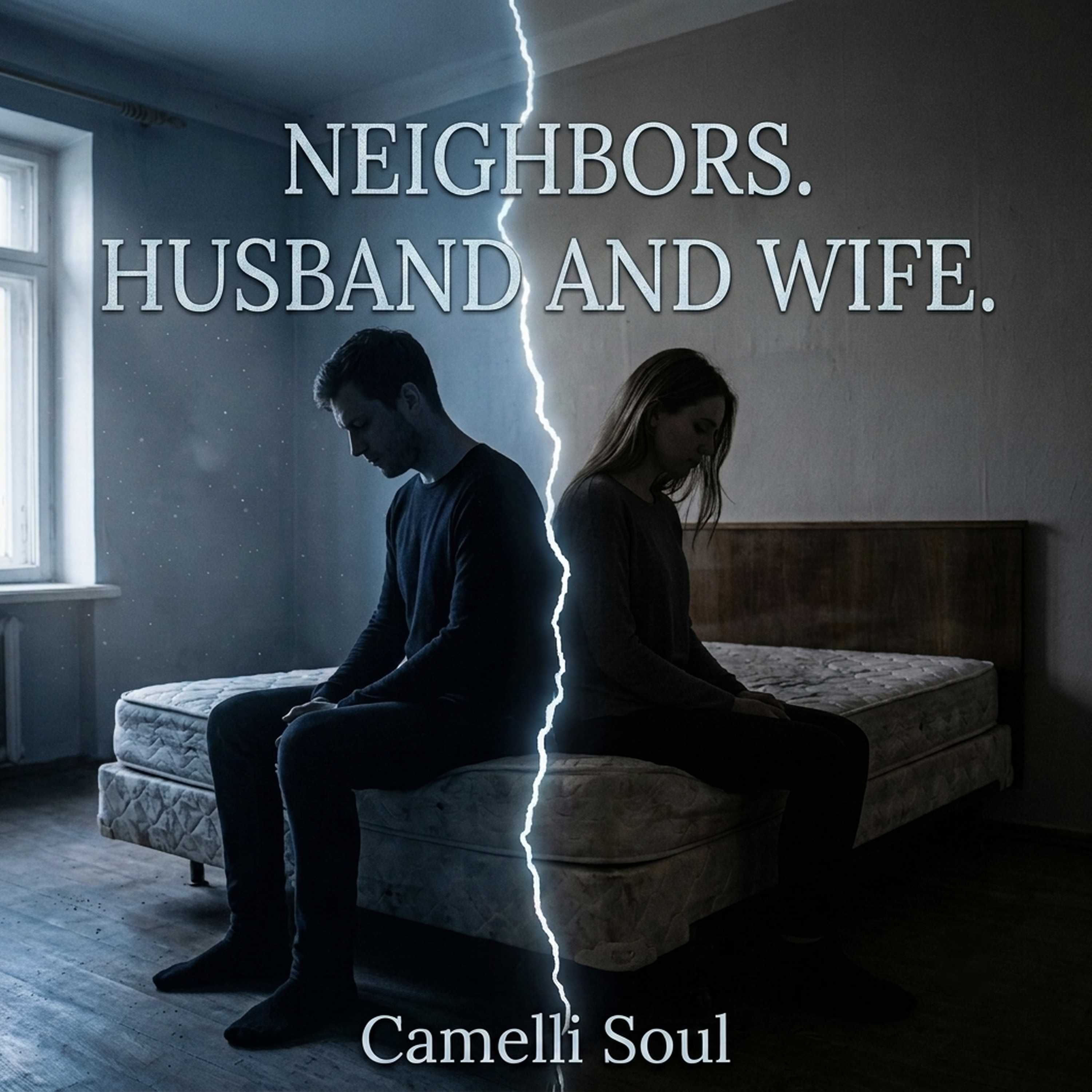Neighbors. Husband and Wife. by Camelli Soul cover art