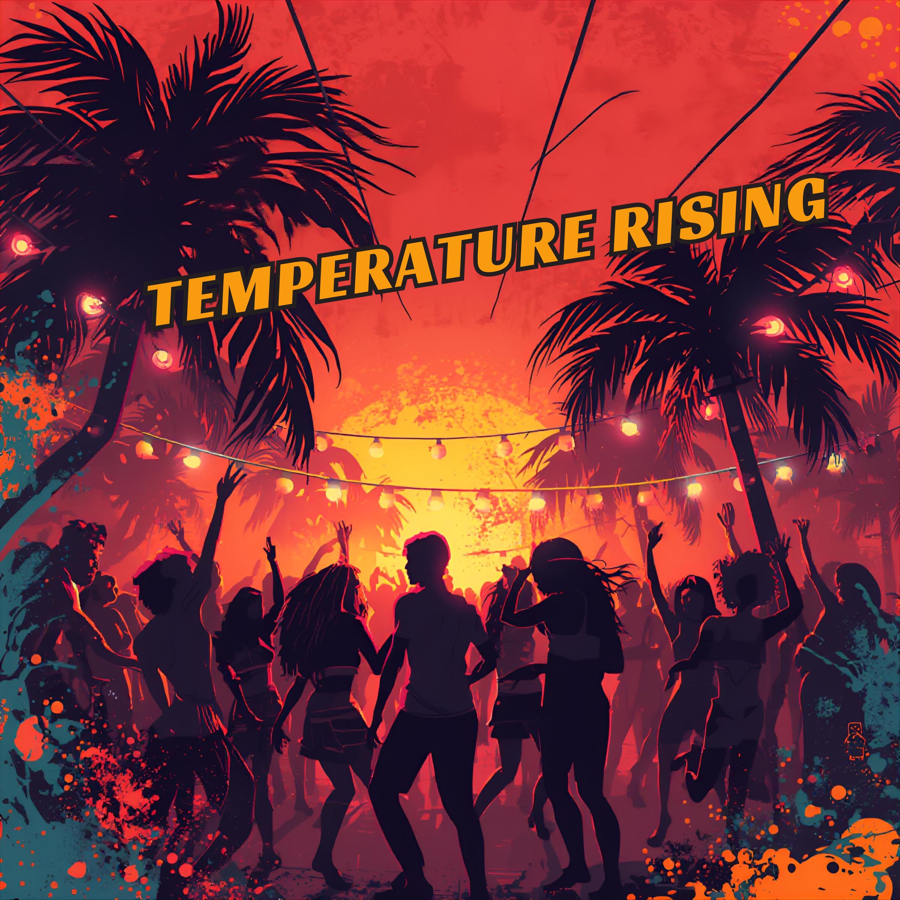 TEMPERATURE RISING artwork