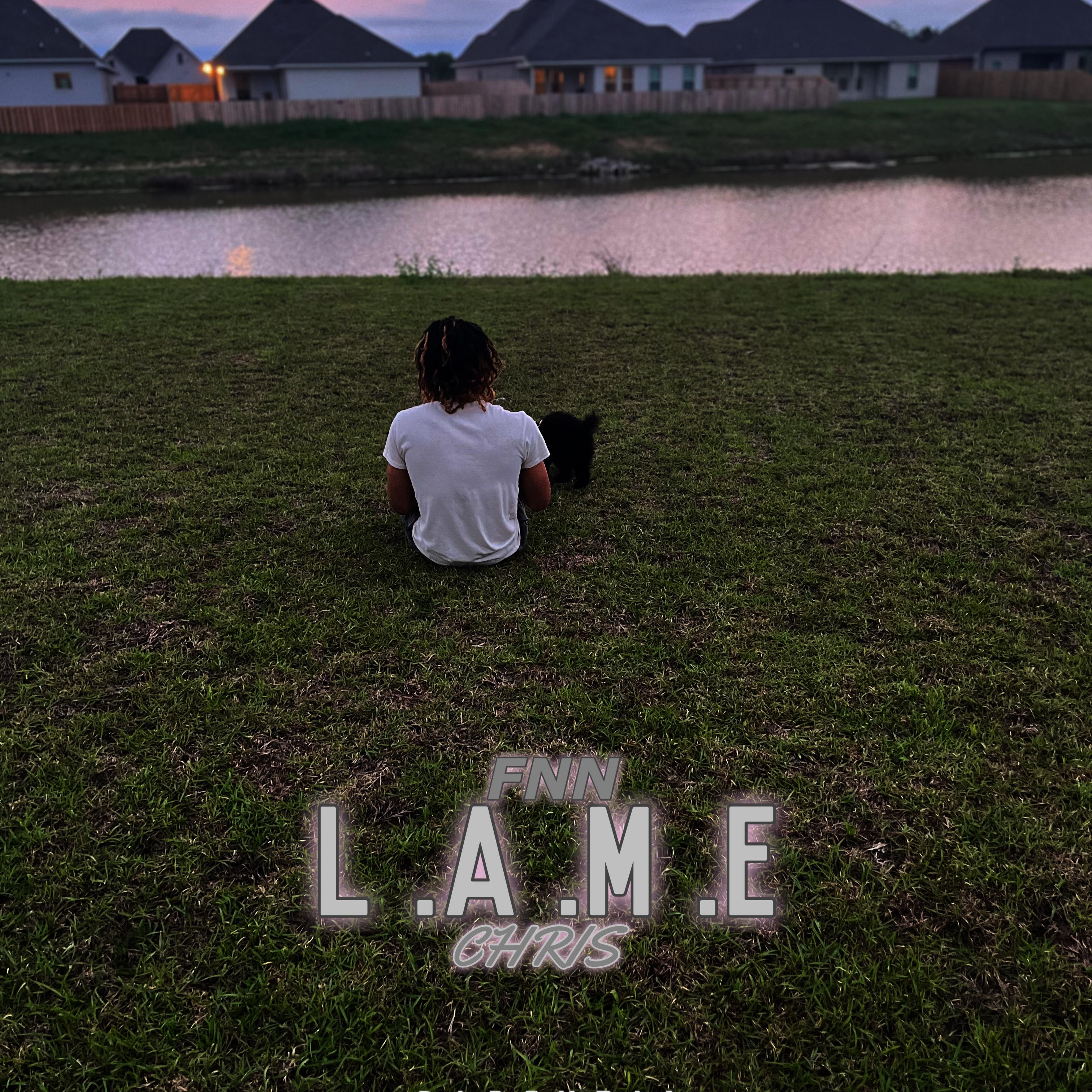 L .A .M .E by FNNCHRIS cover art
