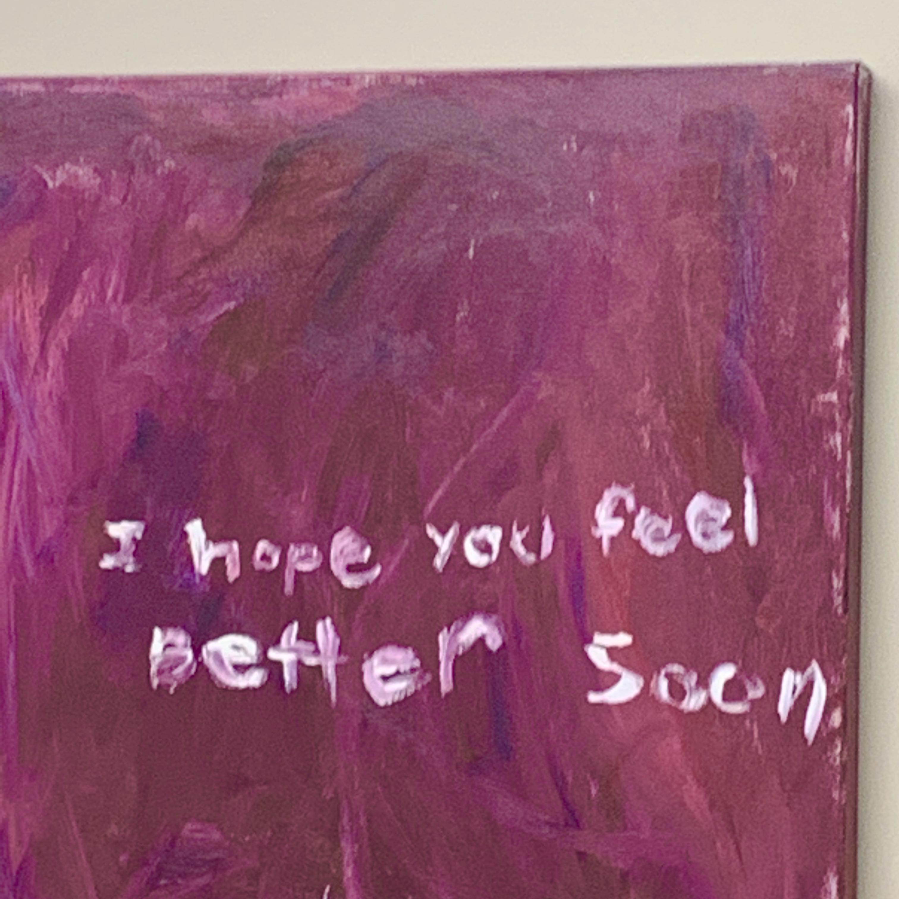 I hope you feel Better Soon artwork