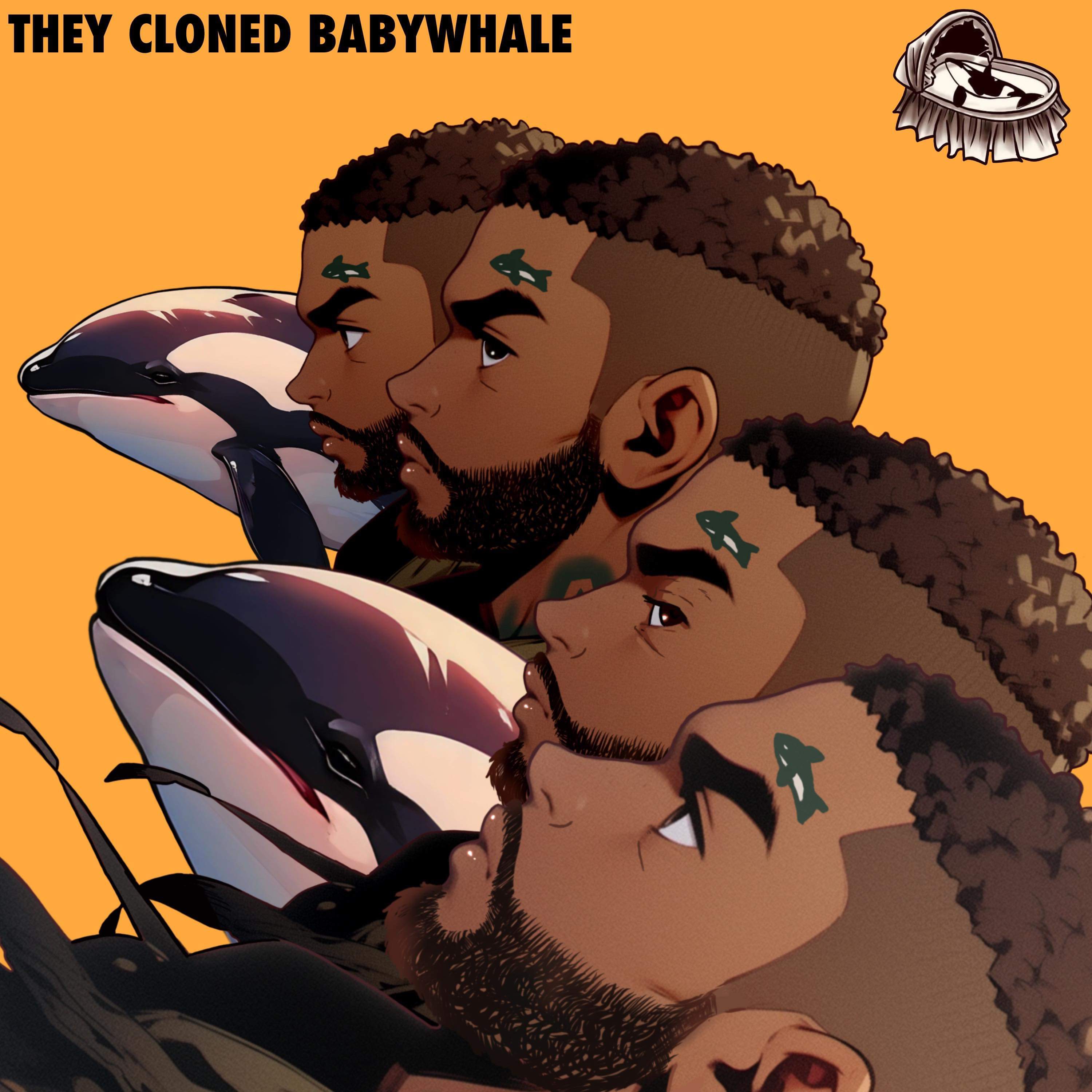 They Cloned Babywhale artwork