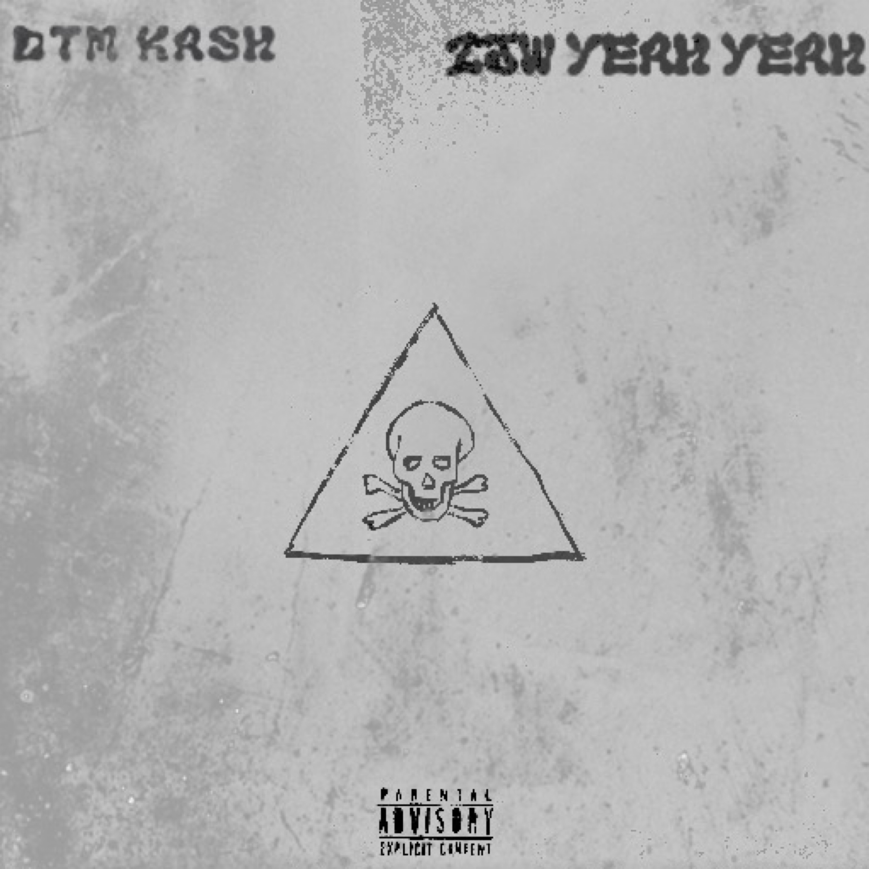 Yeah Yeah by DTM Kash cover art