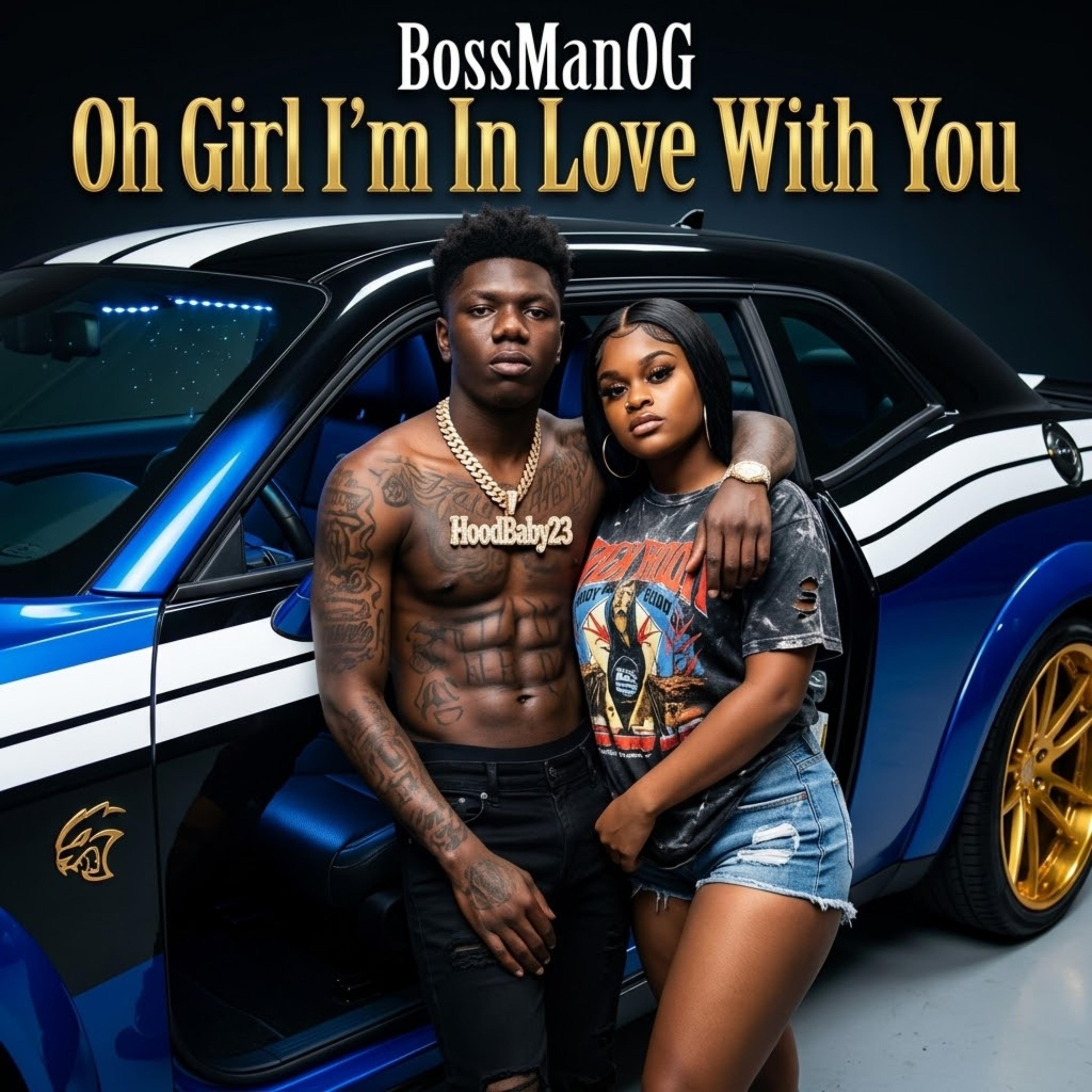 Oh Girl I’m In Love With You by BossManOG cover art