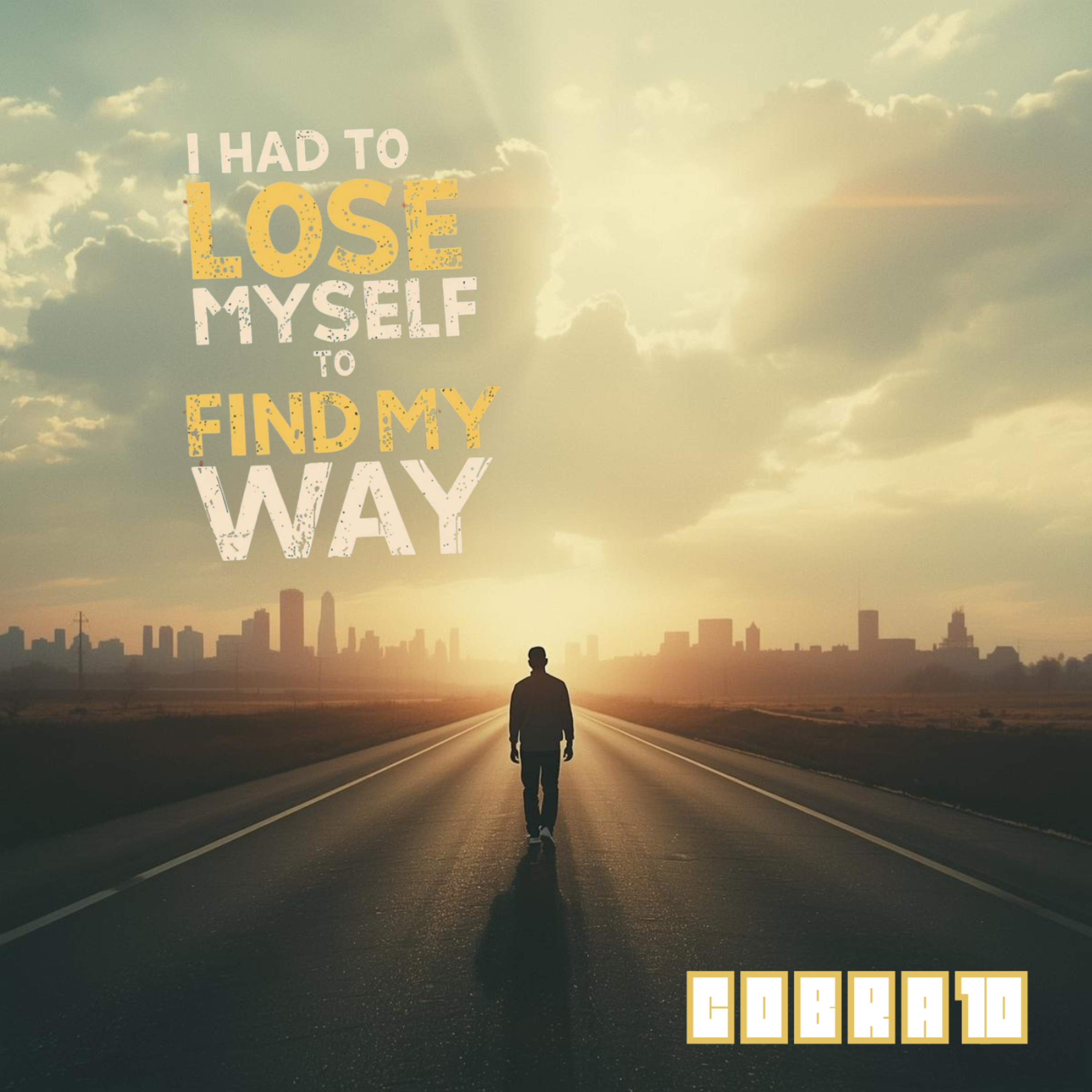 I Had to Lose Myself to Find My Way artwork