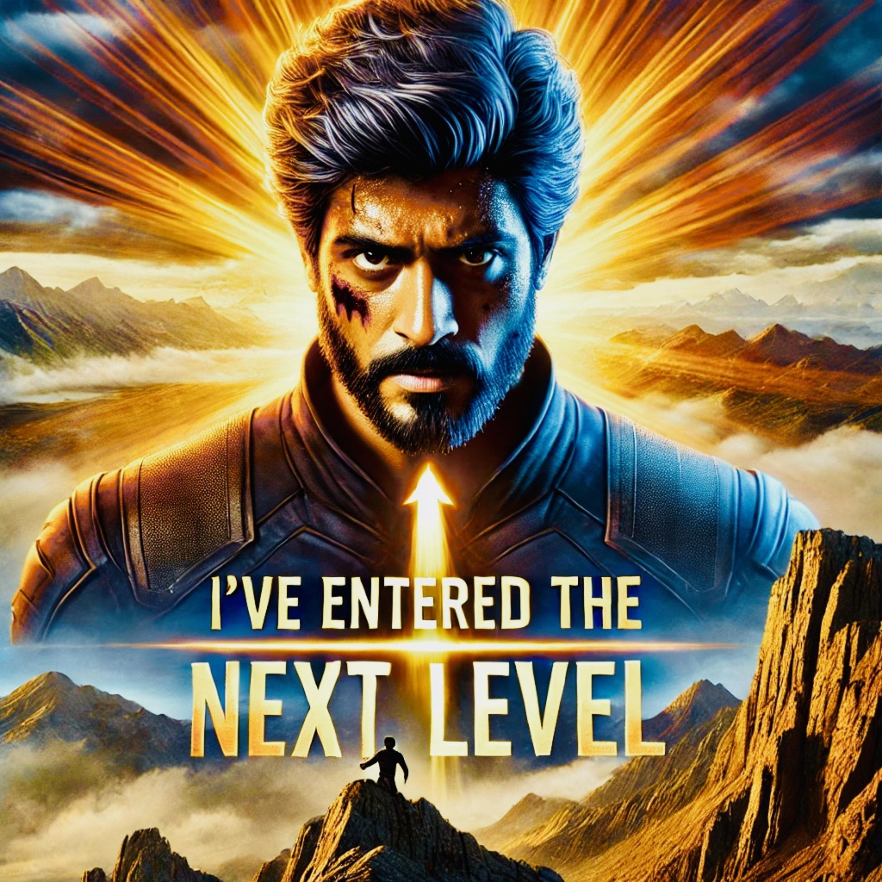 I've Entered the Next Level (Motivational Empowerment) artwork