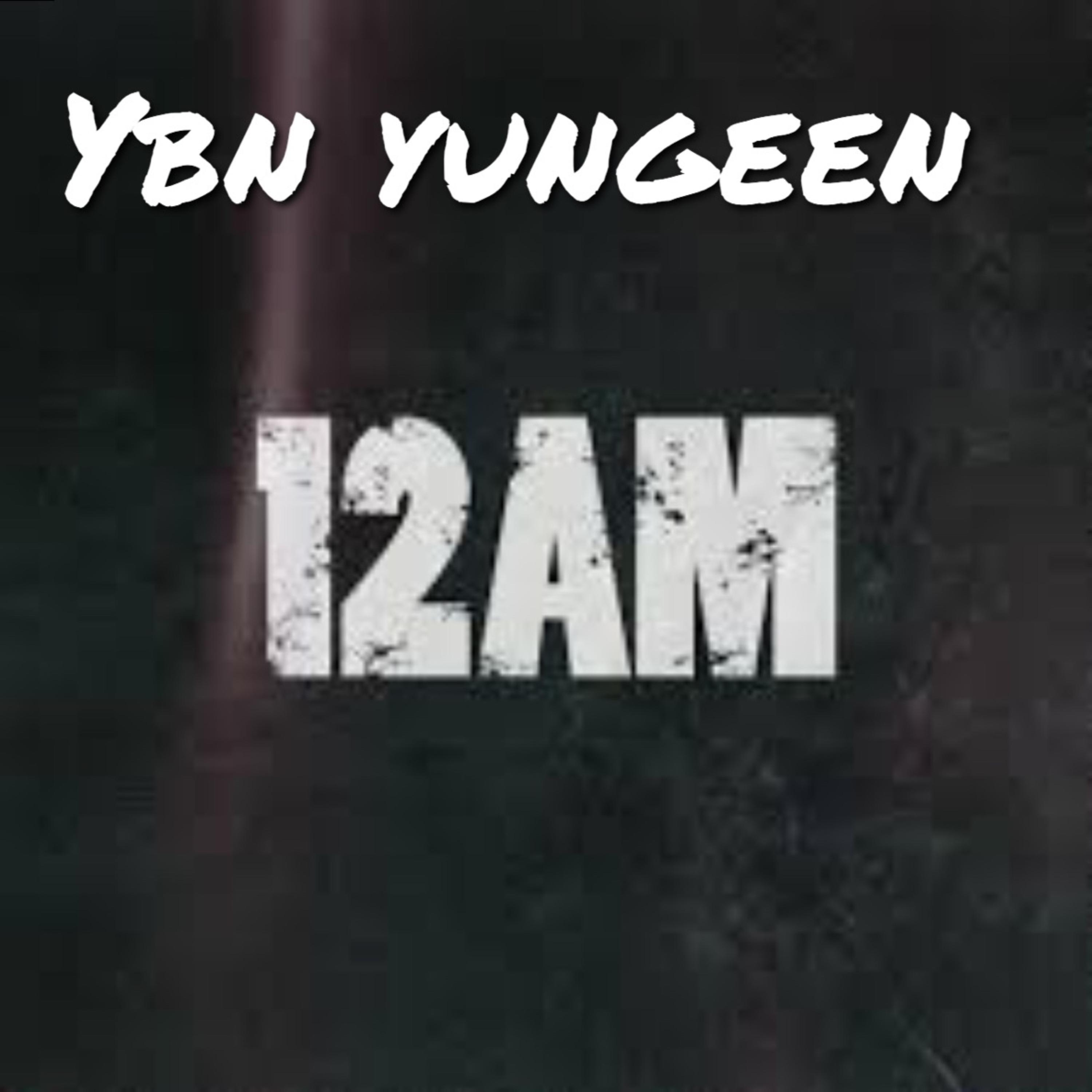 12AM by YBN Yungeen cover art
