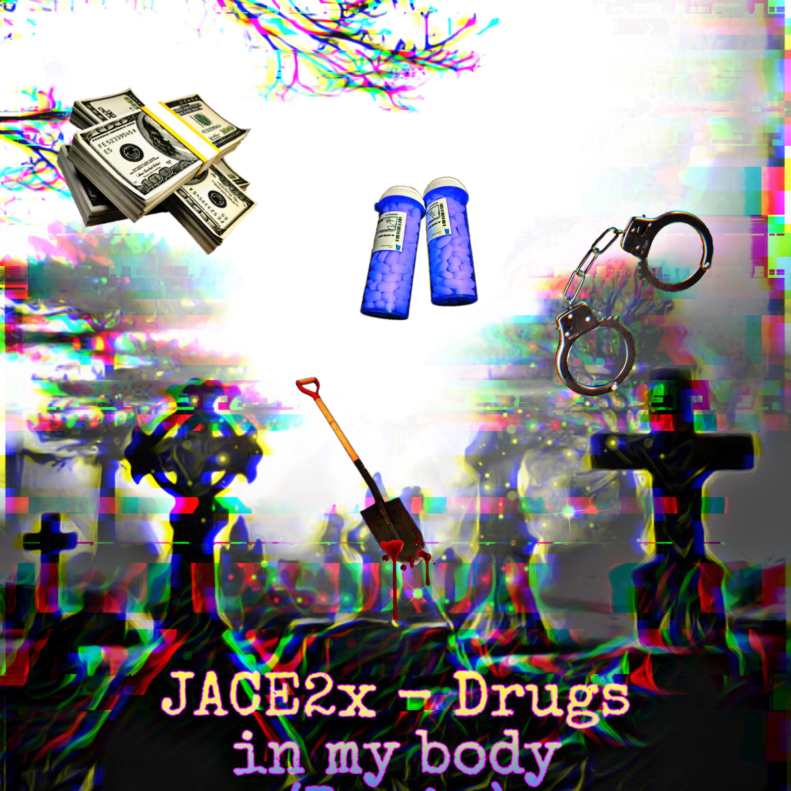 Drugs In My Body by Jace2x cover art