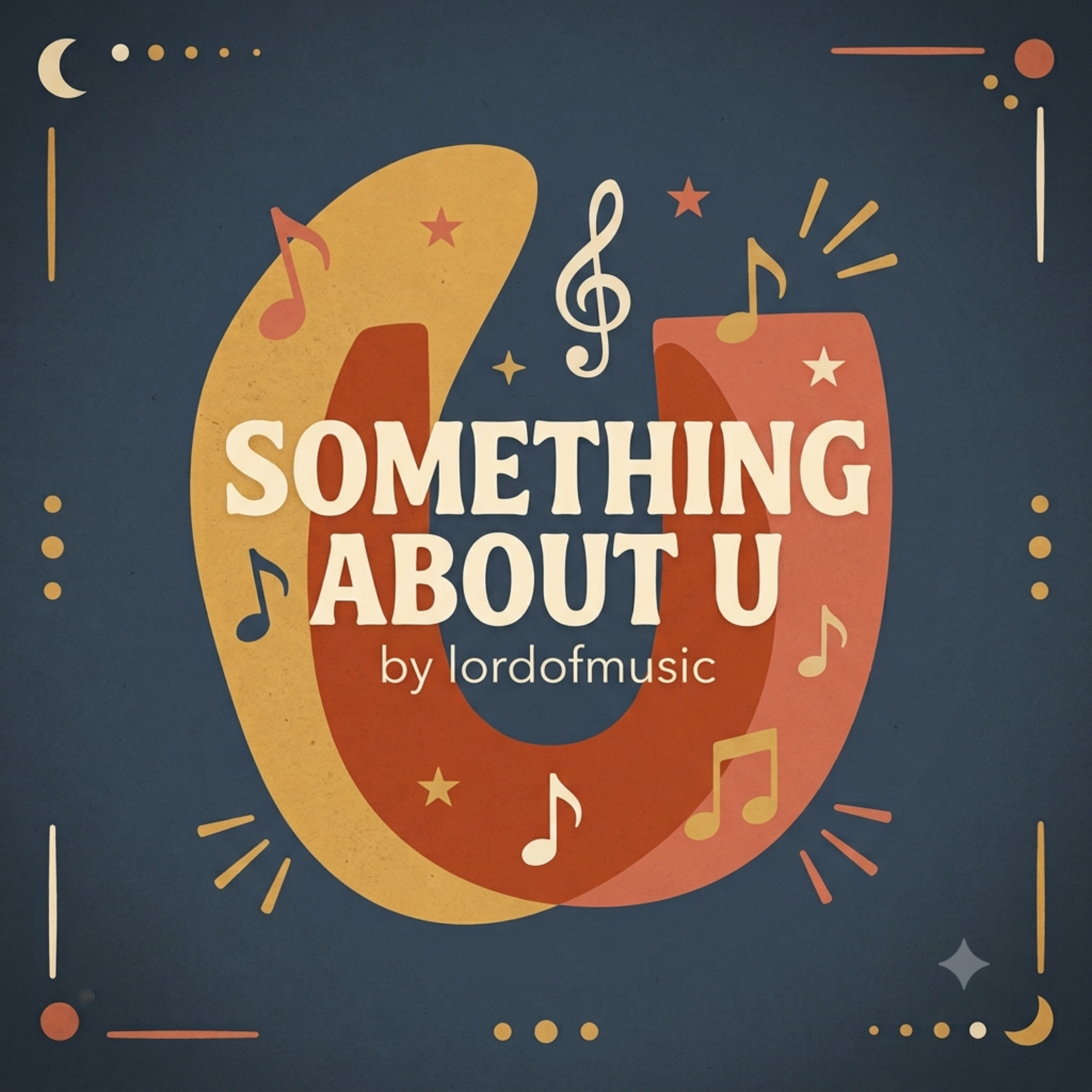 Something About U by Lordofmusic cover art