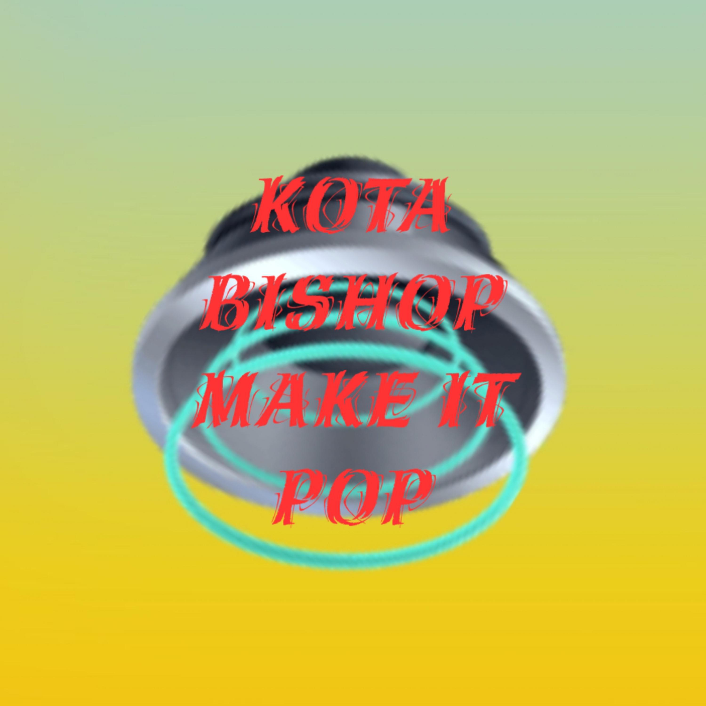 Make It Pop by Dakota Bishop cover art