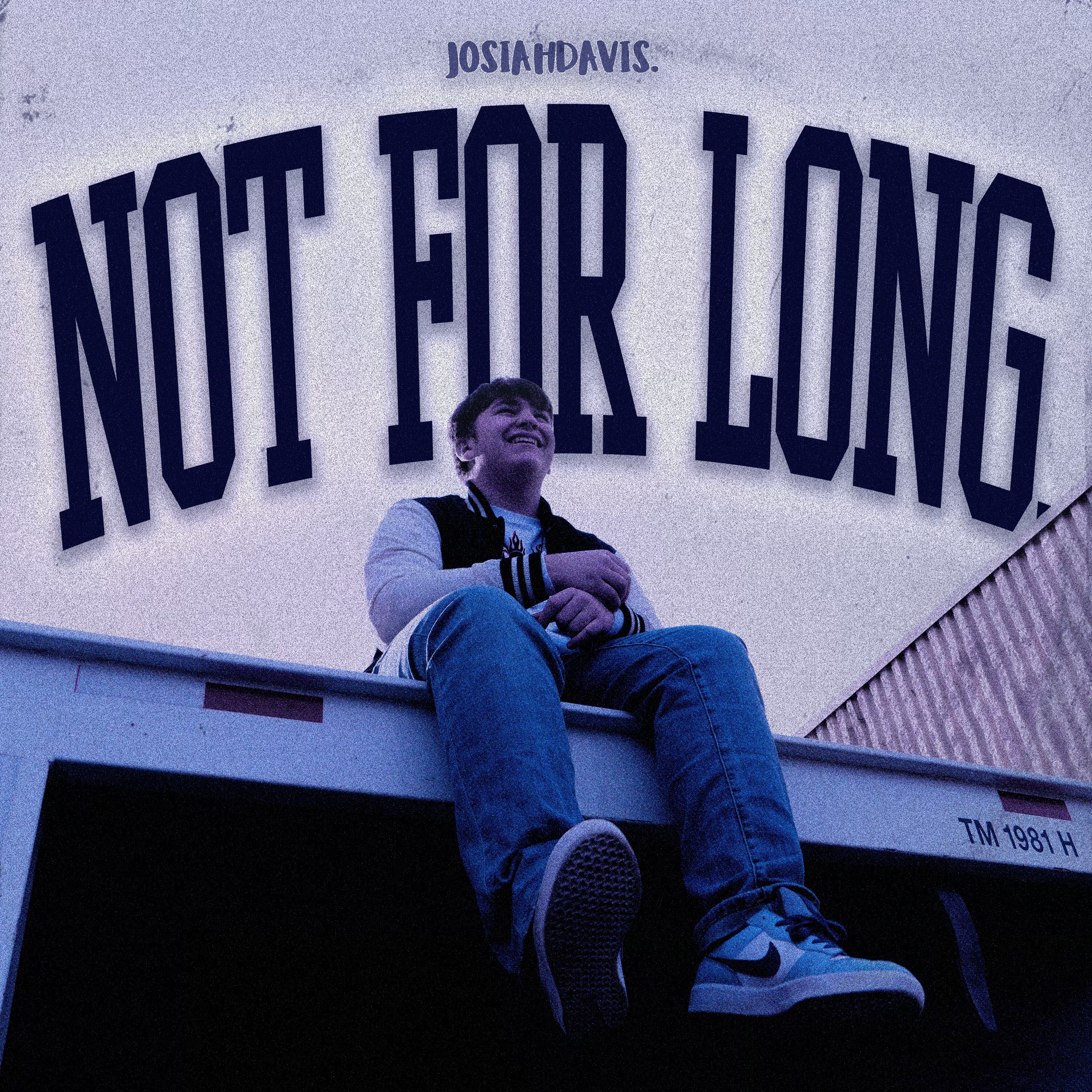 NOT FOR LONG. artwork