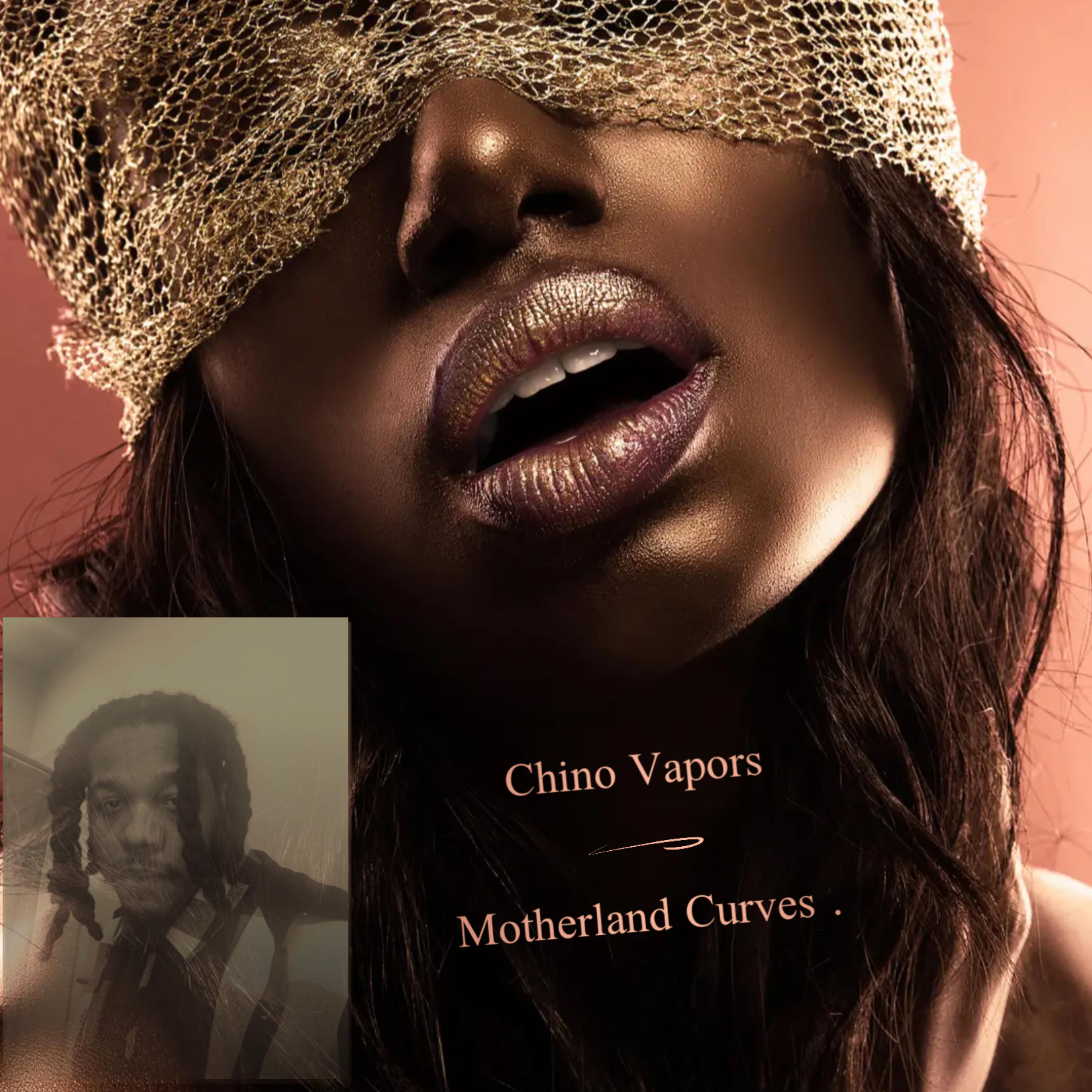 Motherland Curves by Chino Vapors cover art