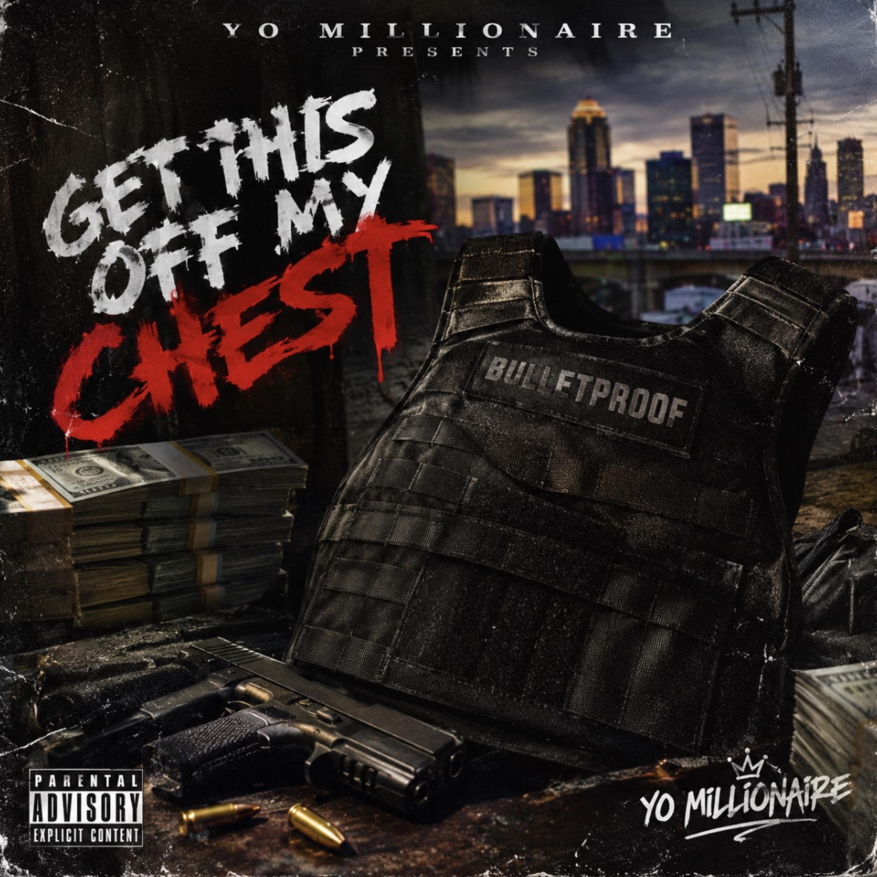 GET THIS OFF MY CHEST by Yo Millionaire cover art