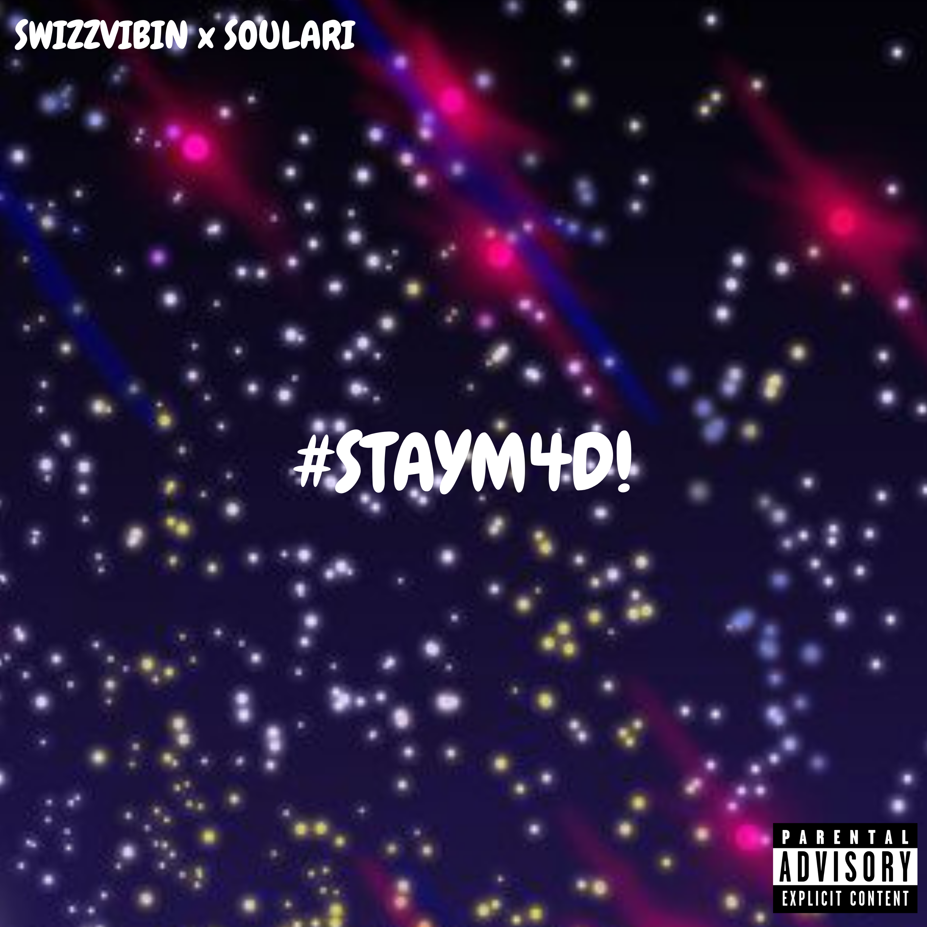 #STAYM4D! by SwizzVibin cover art