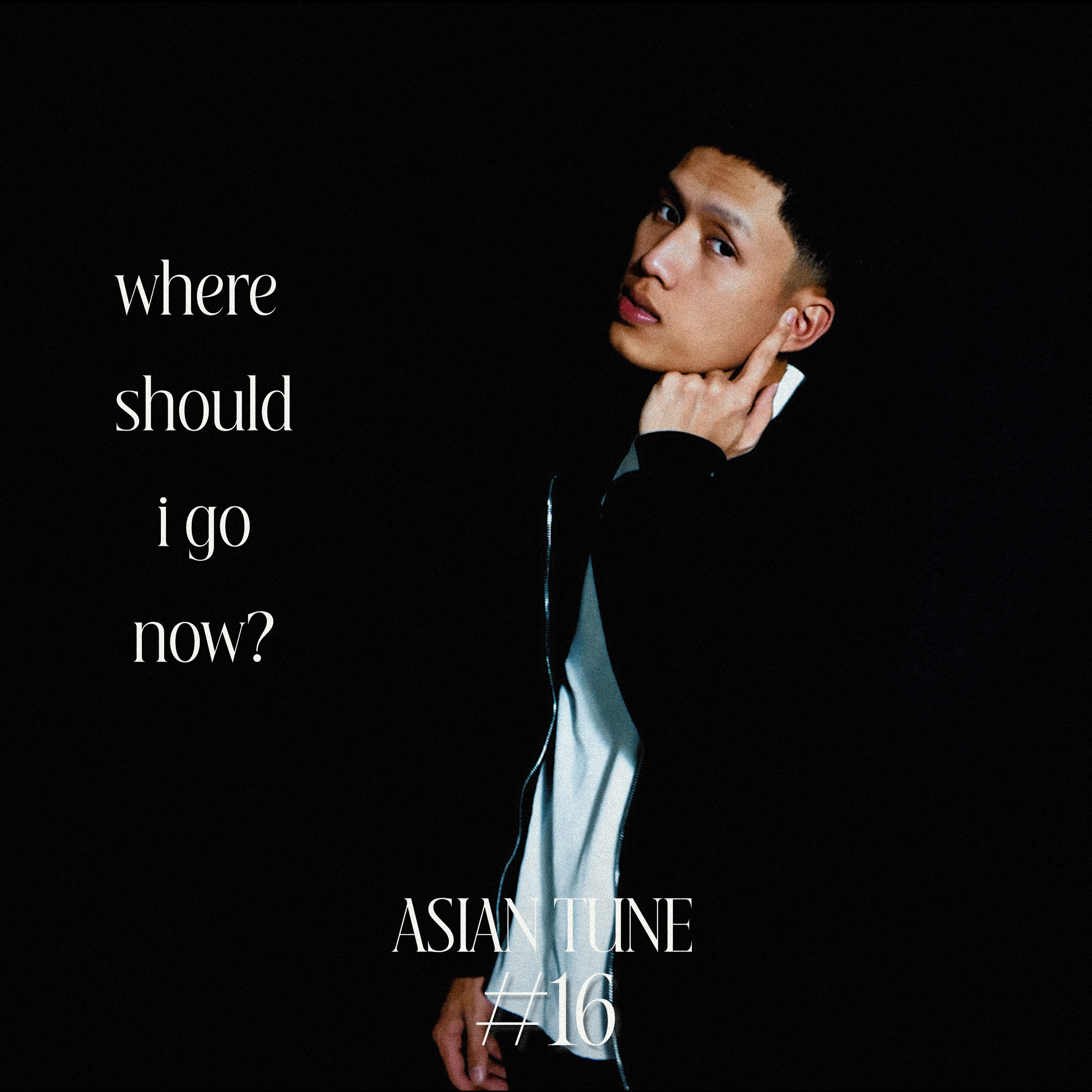where should i go now? (Asian Tune #16) artwork