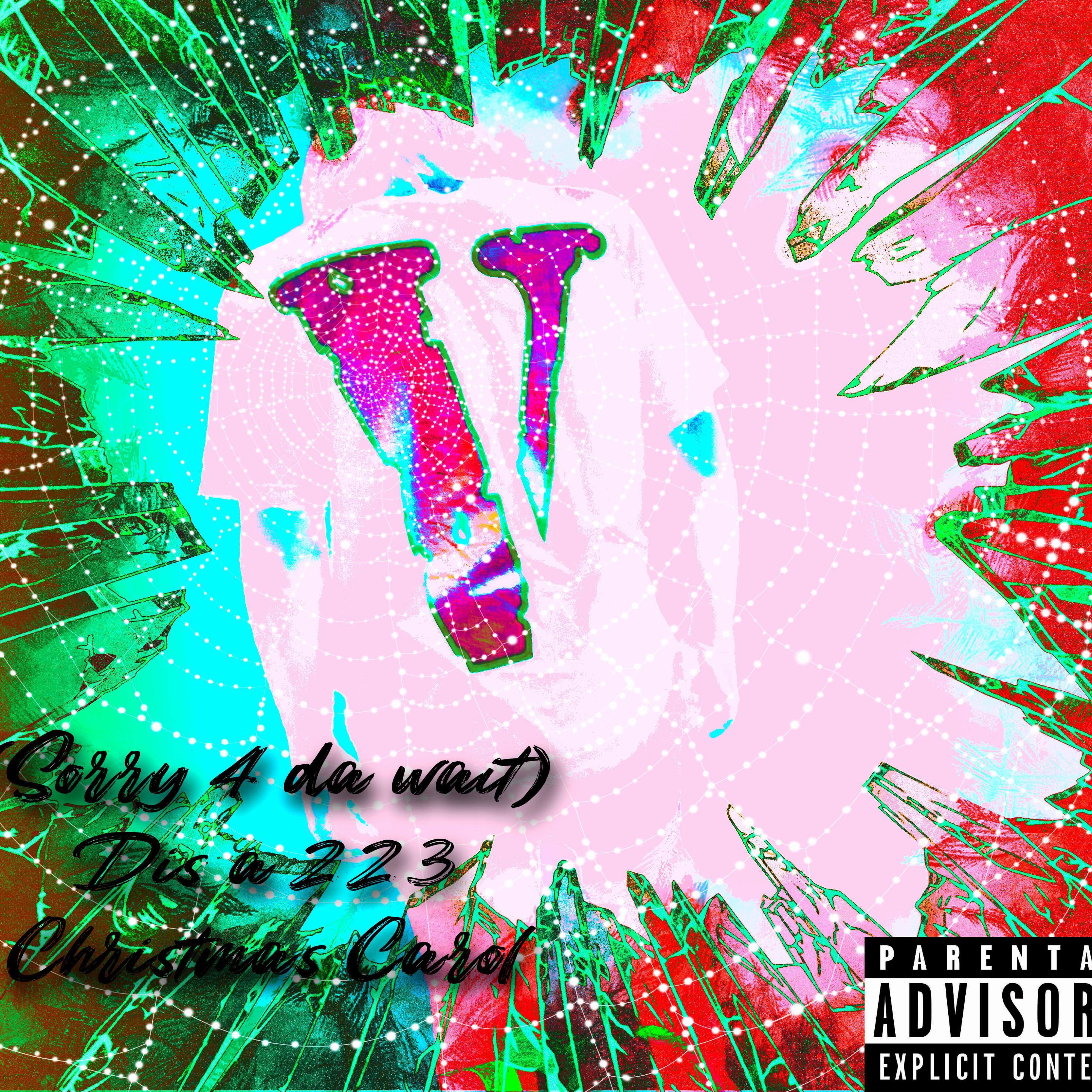 (Sorry 4 Da Wait) Dis A 223 Christmas Carol artwork