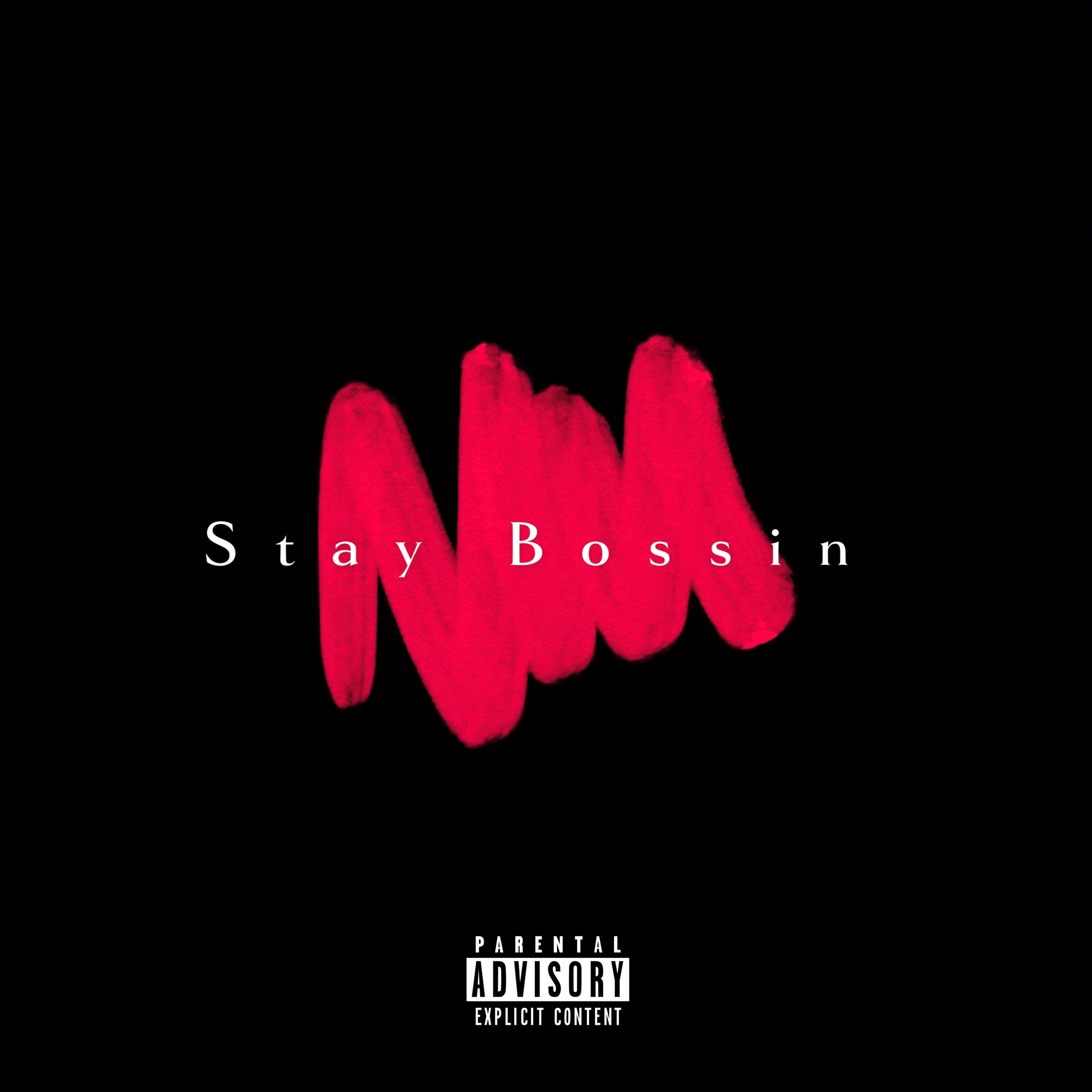 Stay Bossin artwork