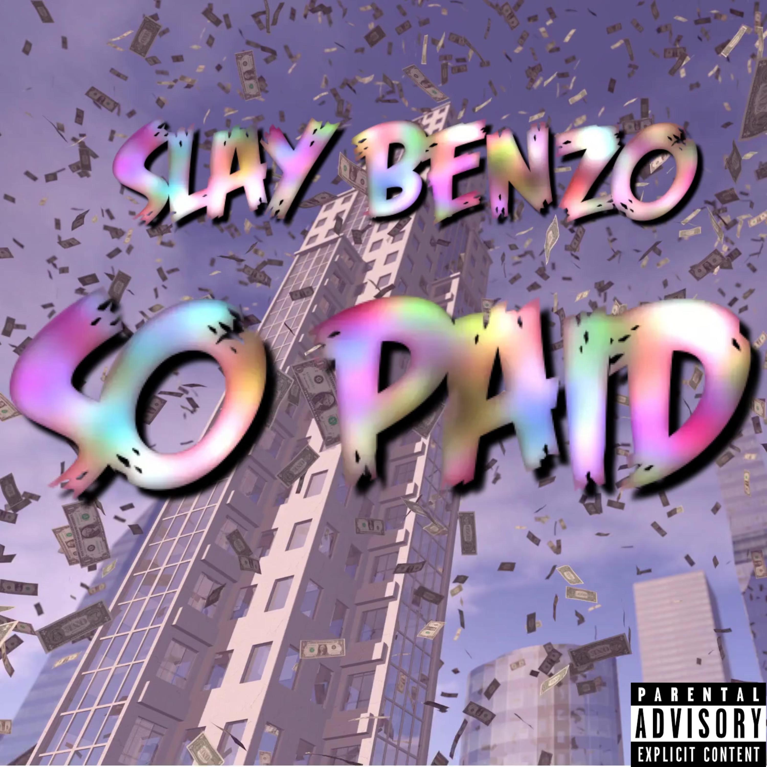 So Paid by Slay BeNzo cover art