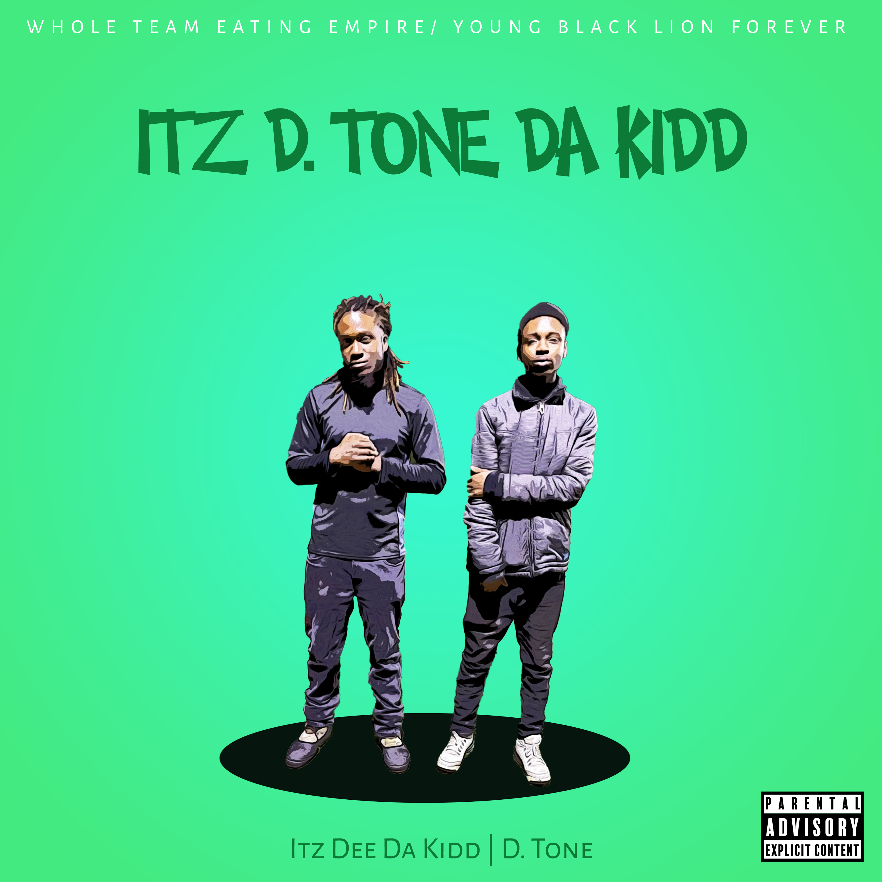 Itz D. Tone Da Kidd by Itz Dee Da Kidd cover art
