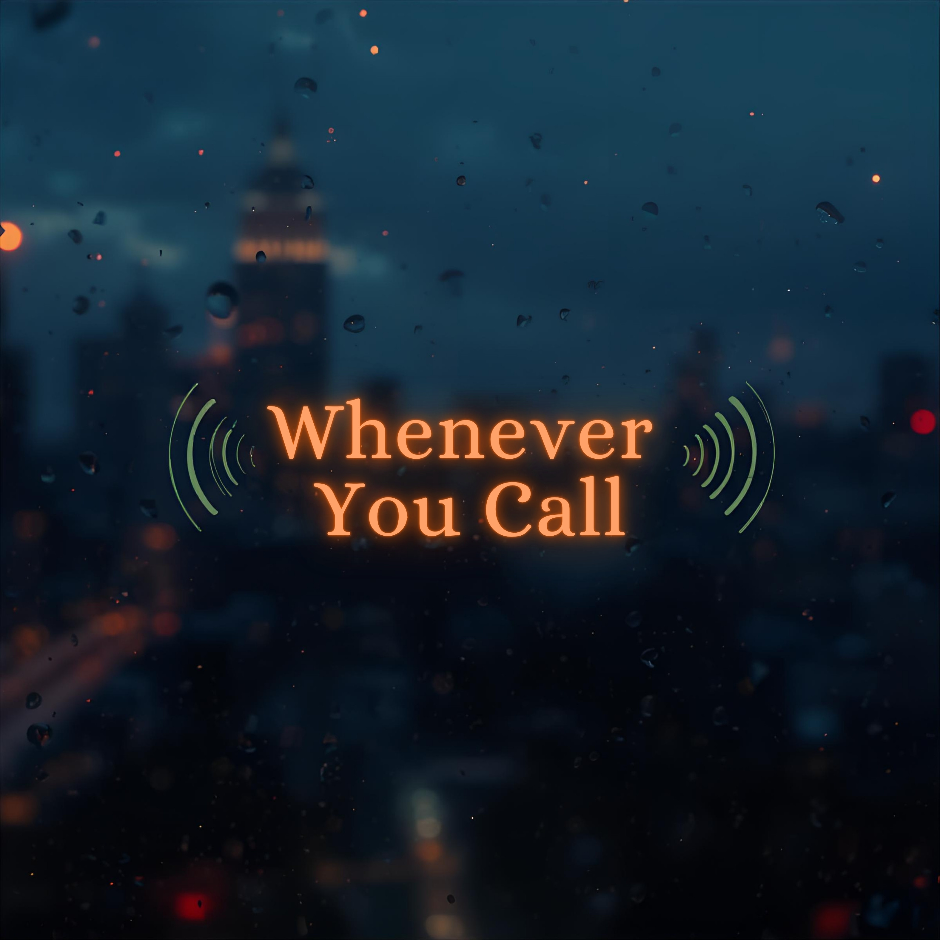 WHENEVER YOU CALL artwork