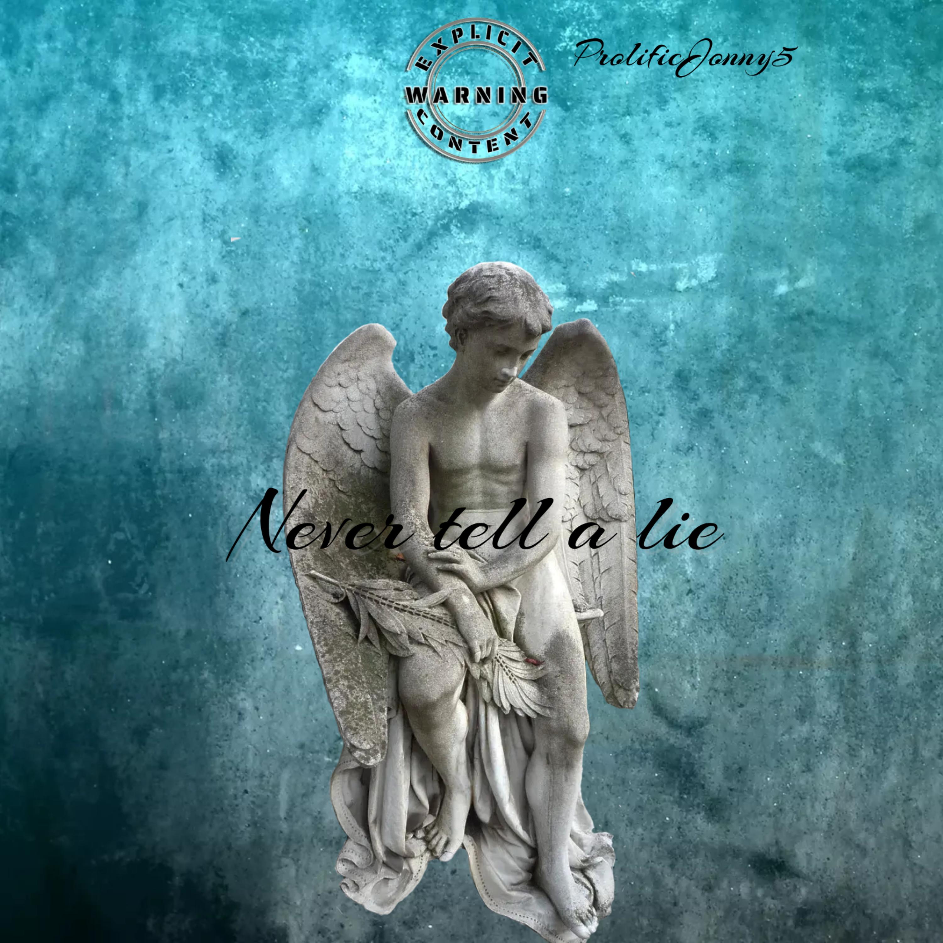 Never tell a lie artwork
