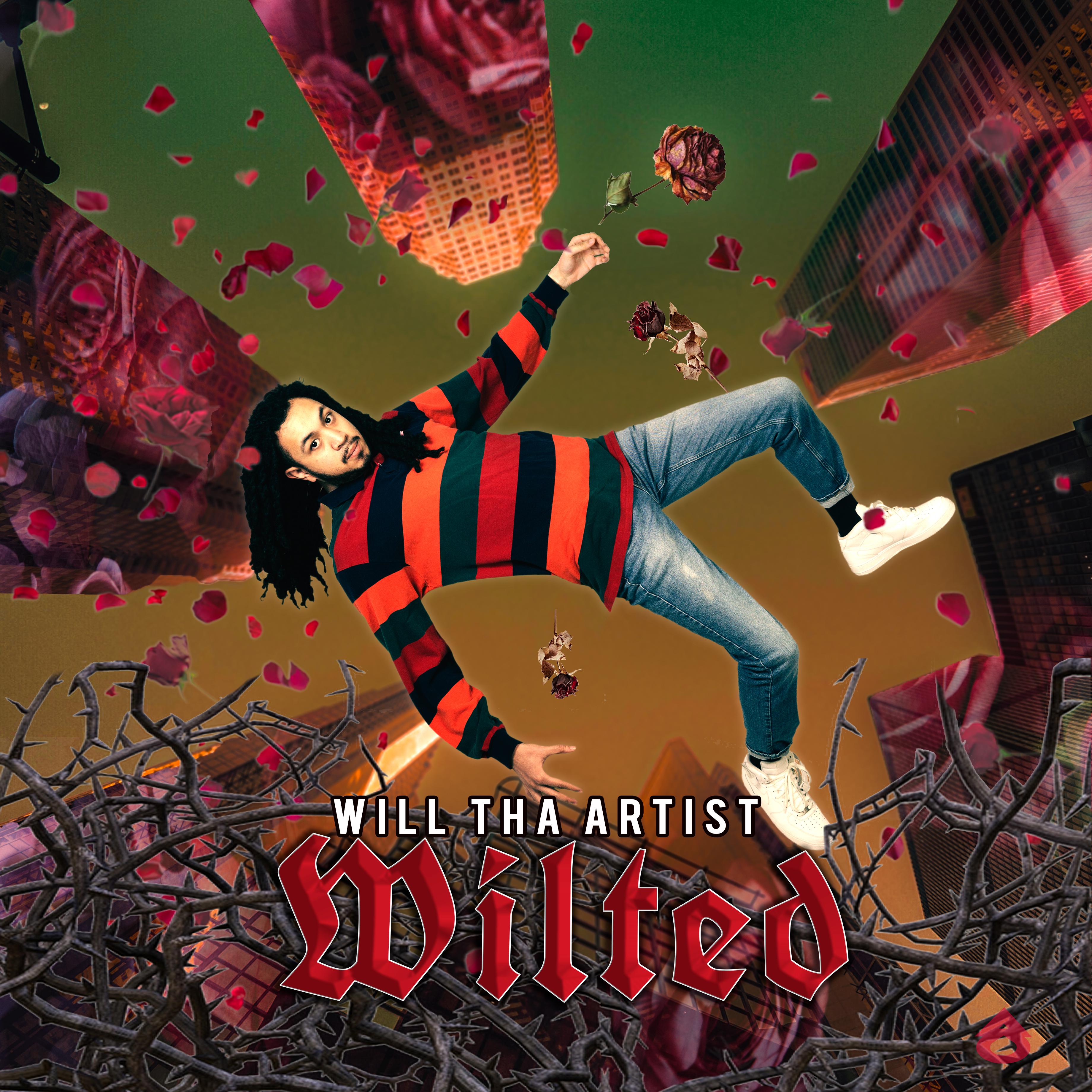 Wilted by Will Tha Artist cover art