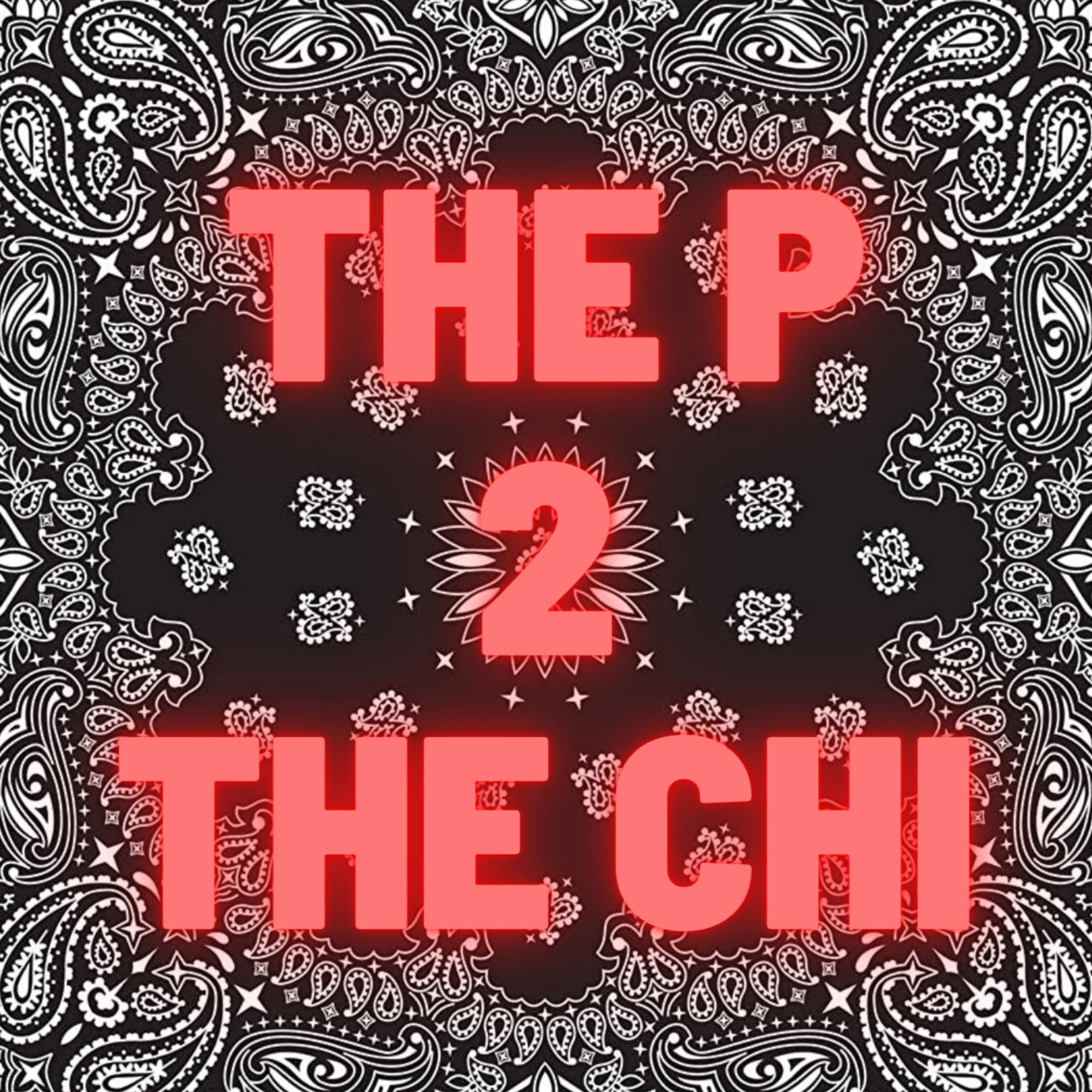 The P 2 The Chi artwork