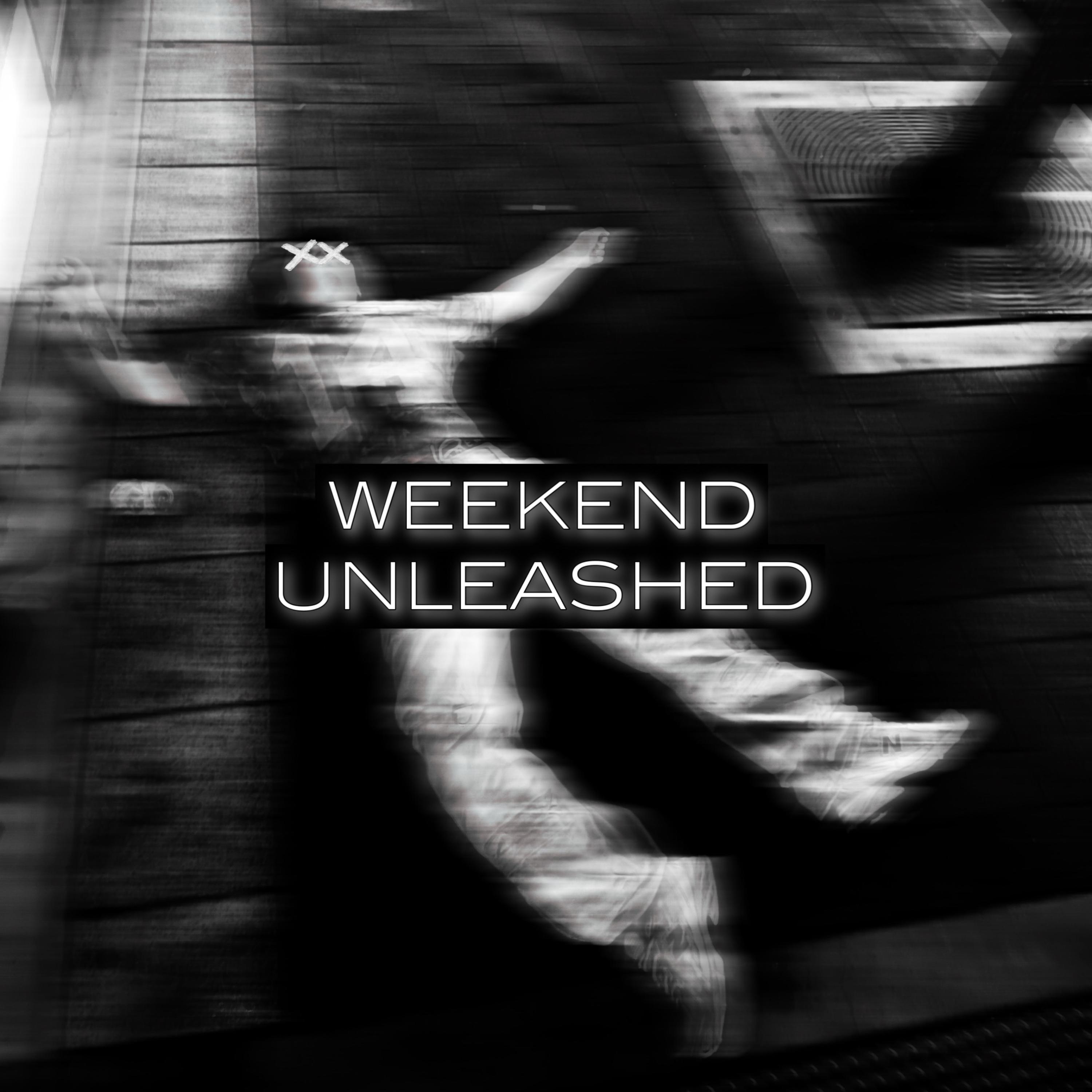 WEEKEND UNLEASHED artwork