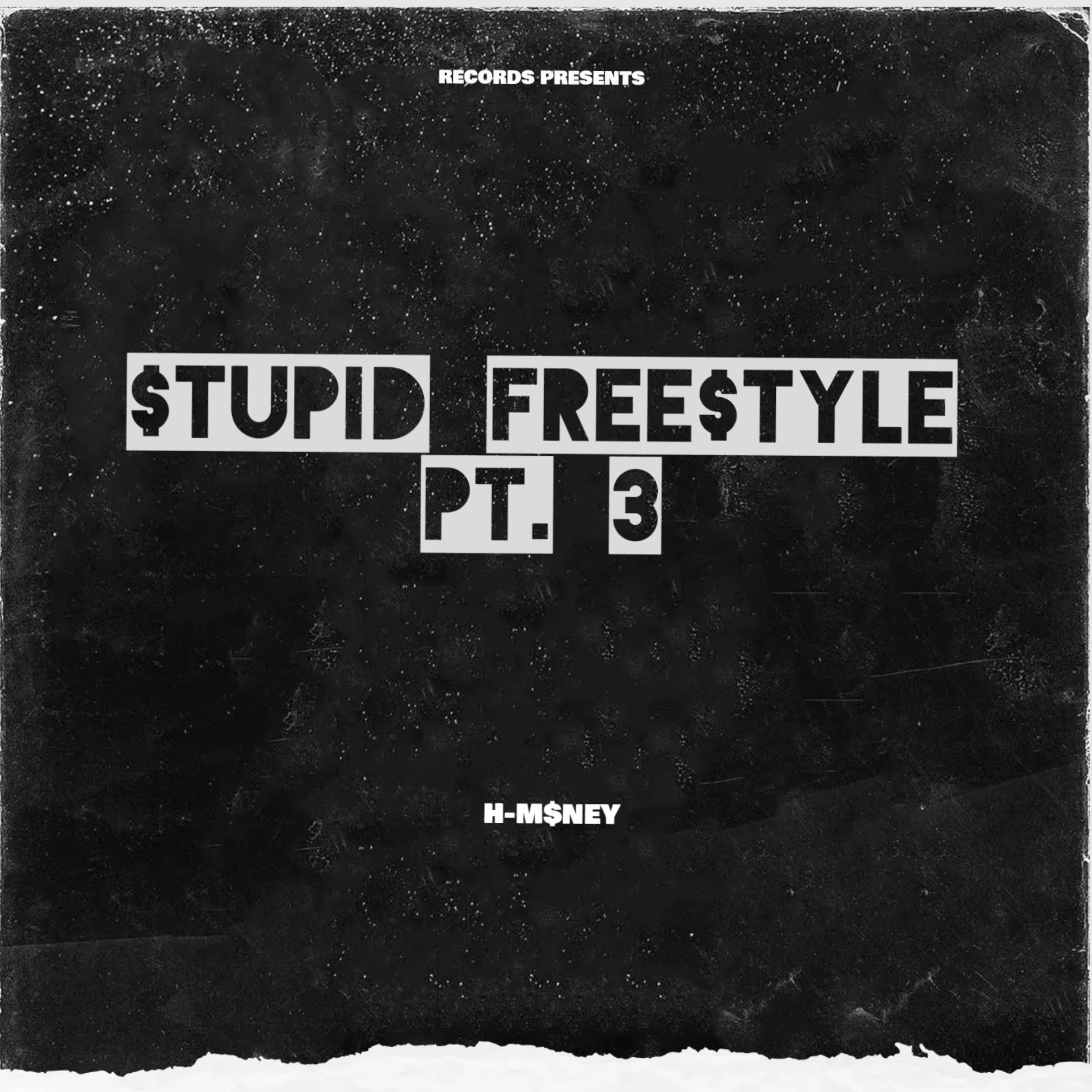 $TUPID FREE$TYLE PT. 3 artwork
