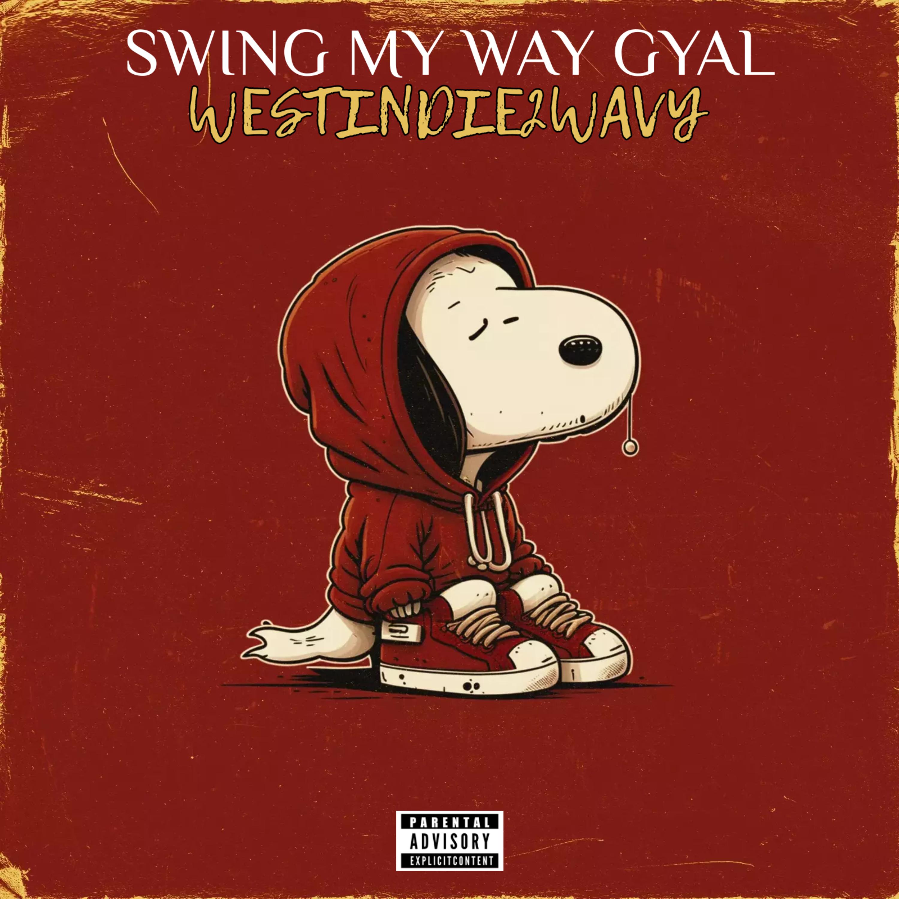 SWING MY WAY GYAL artwork