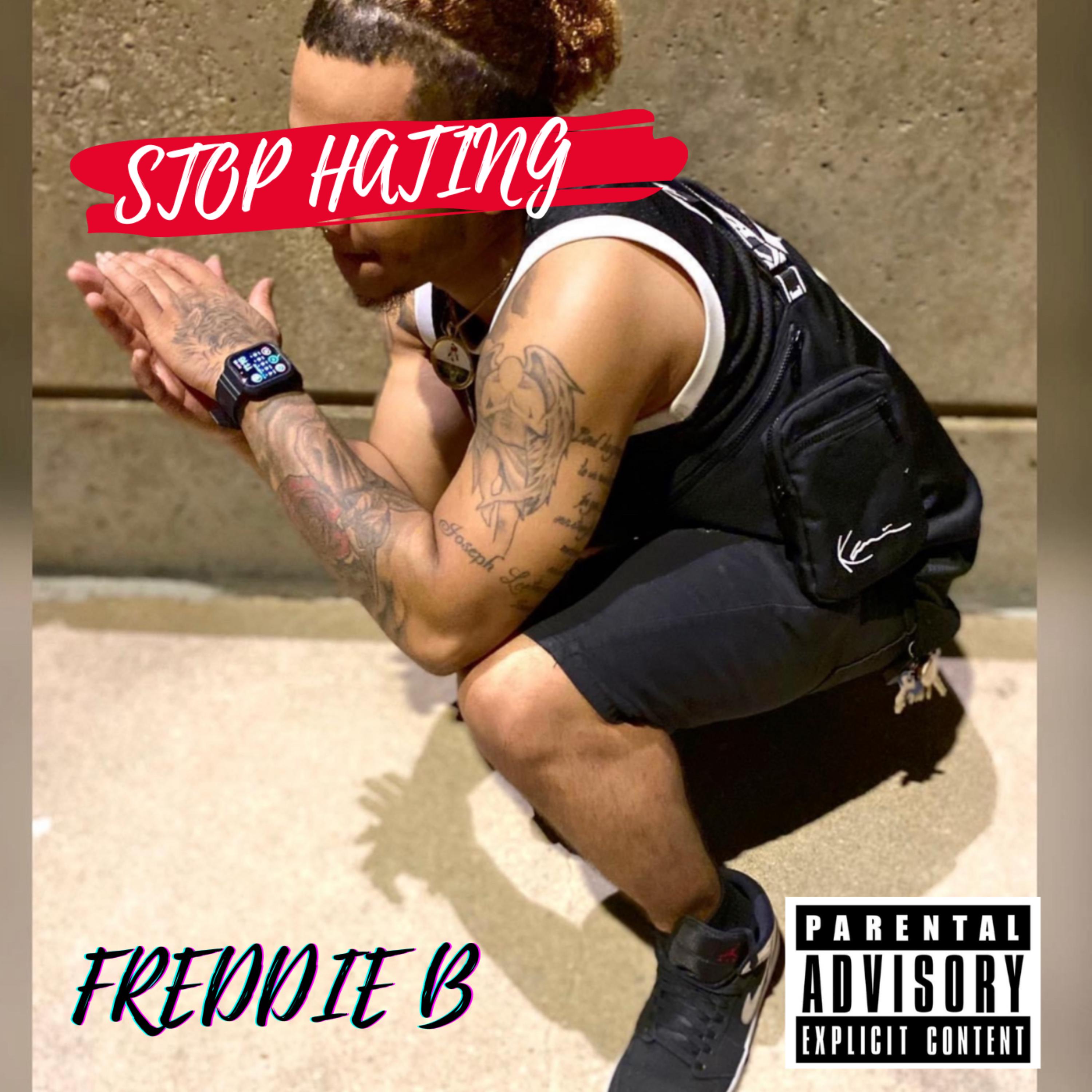 STOP HATING by Lil Freddie B cover art