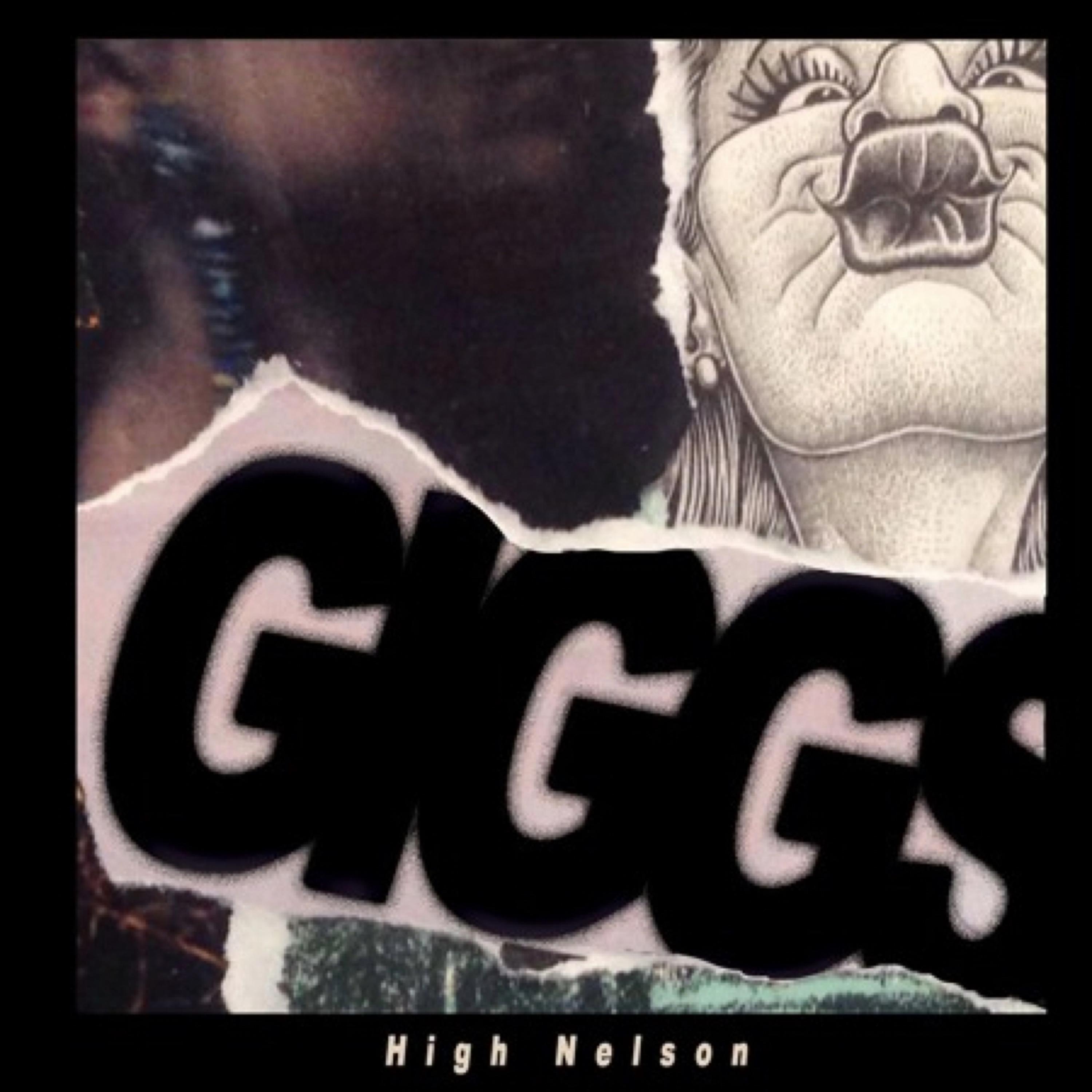 GIGGGSSS by High Nelson cover art