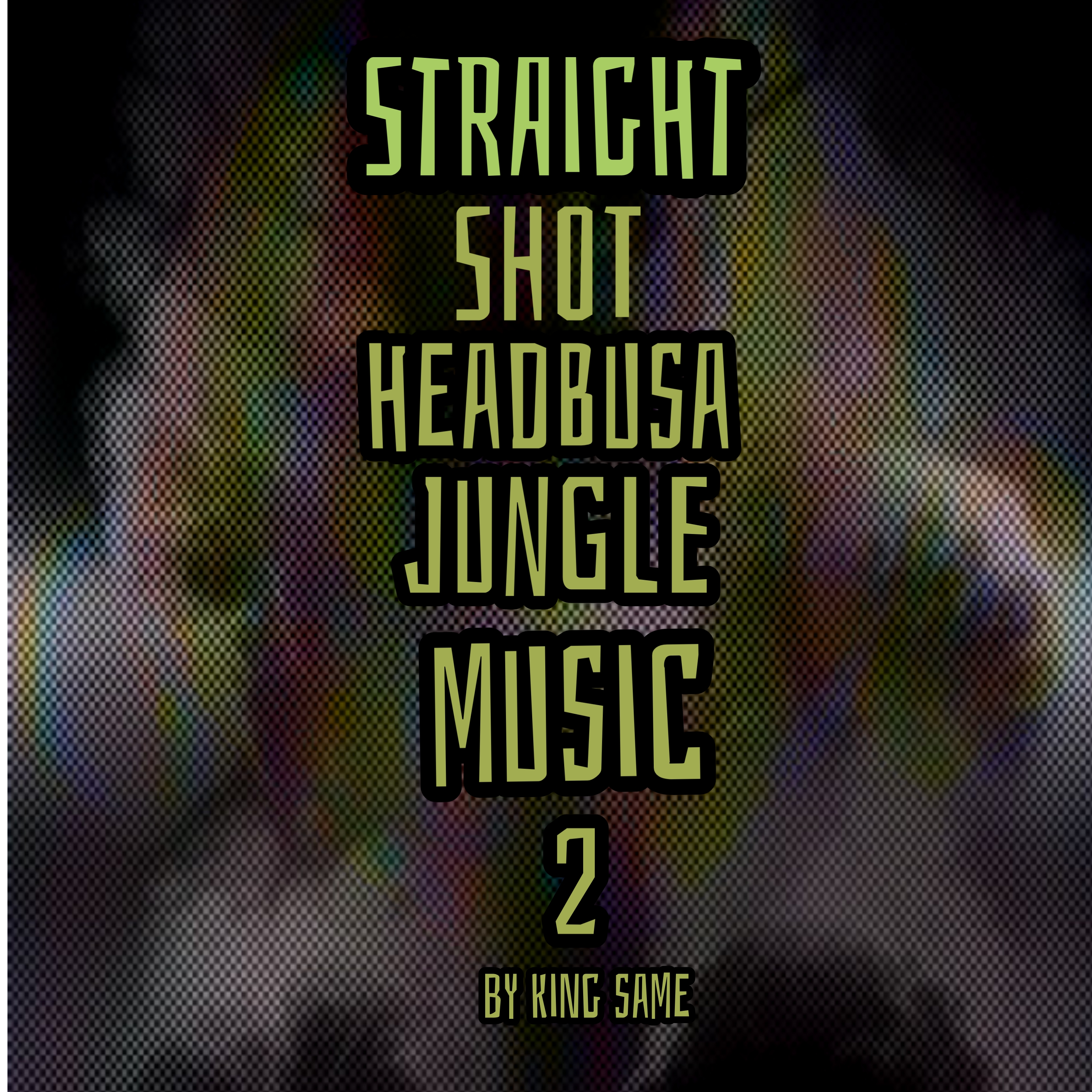 Straight Shot Headbusa Jungle Music 2 artwork