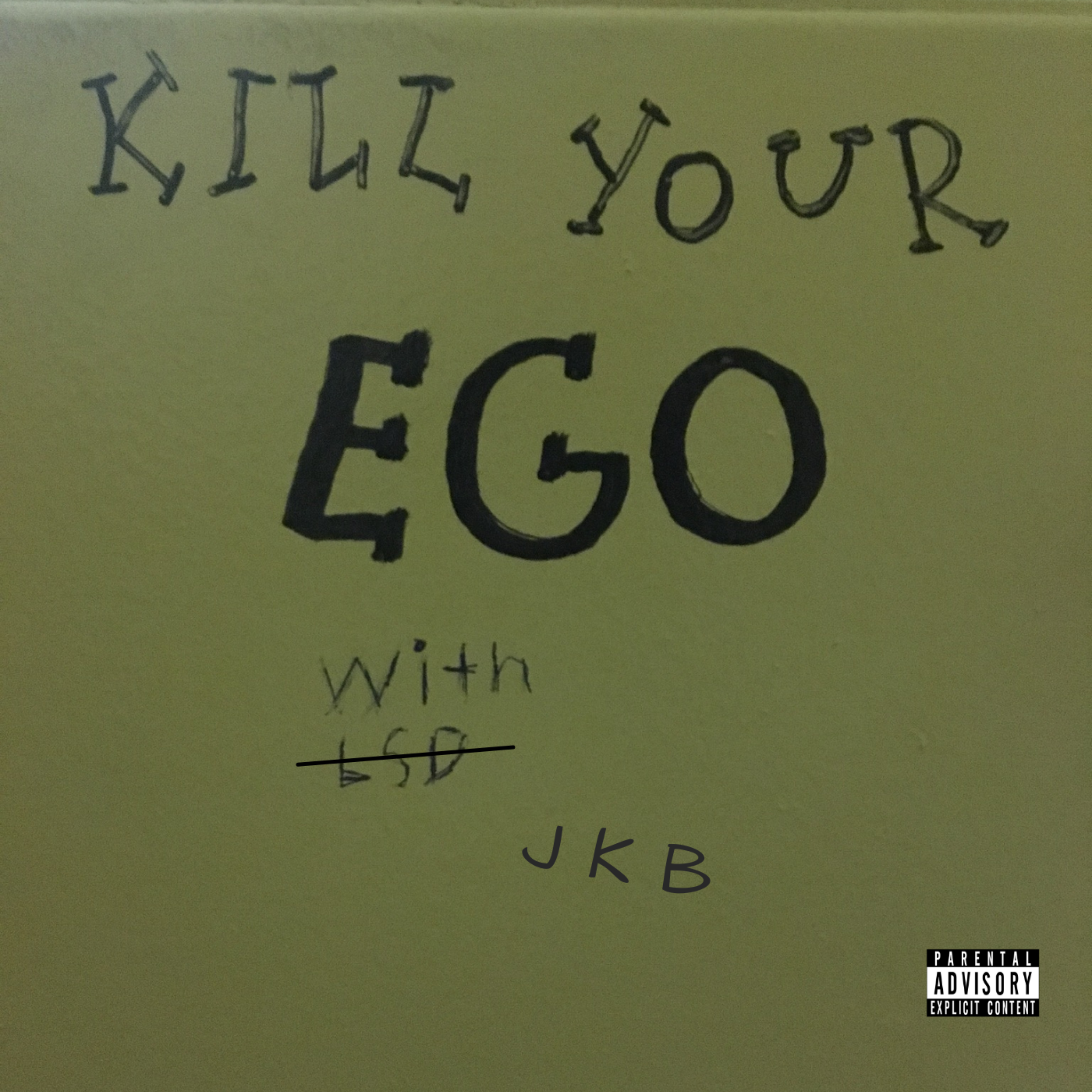 Kill Your Ego by J K B cover art