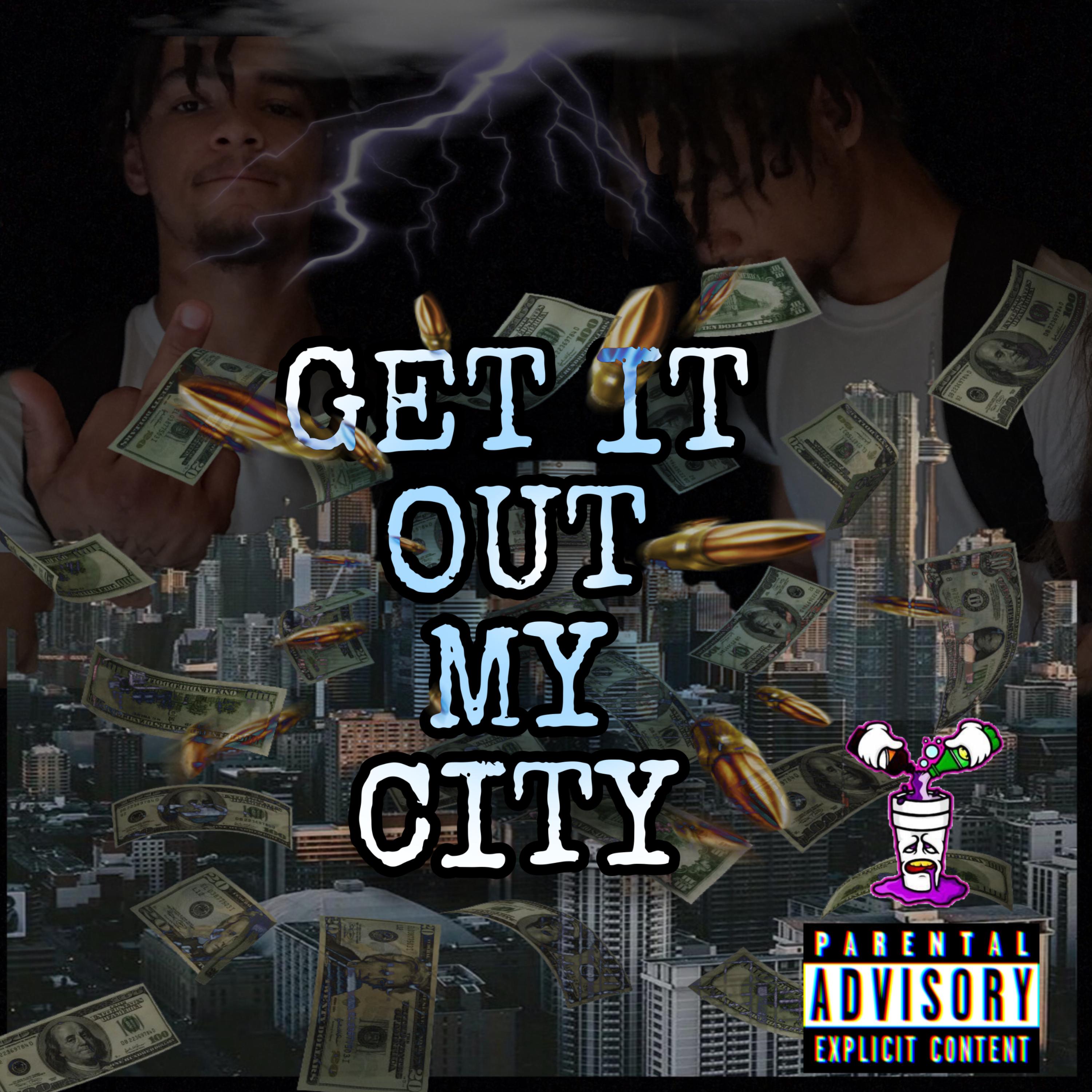 GET IT OUT MY CITY artwork