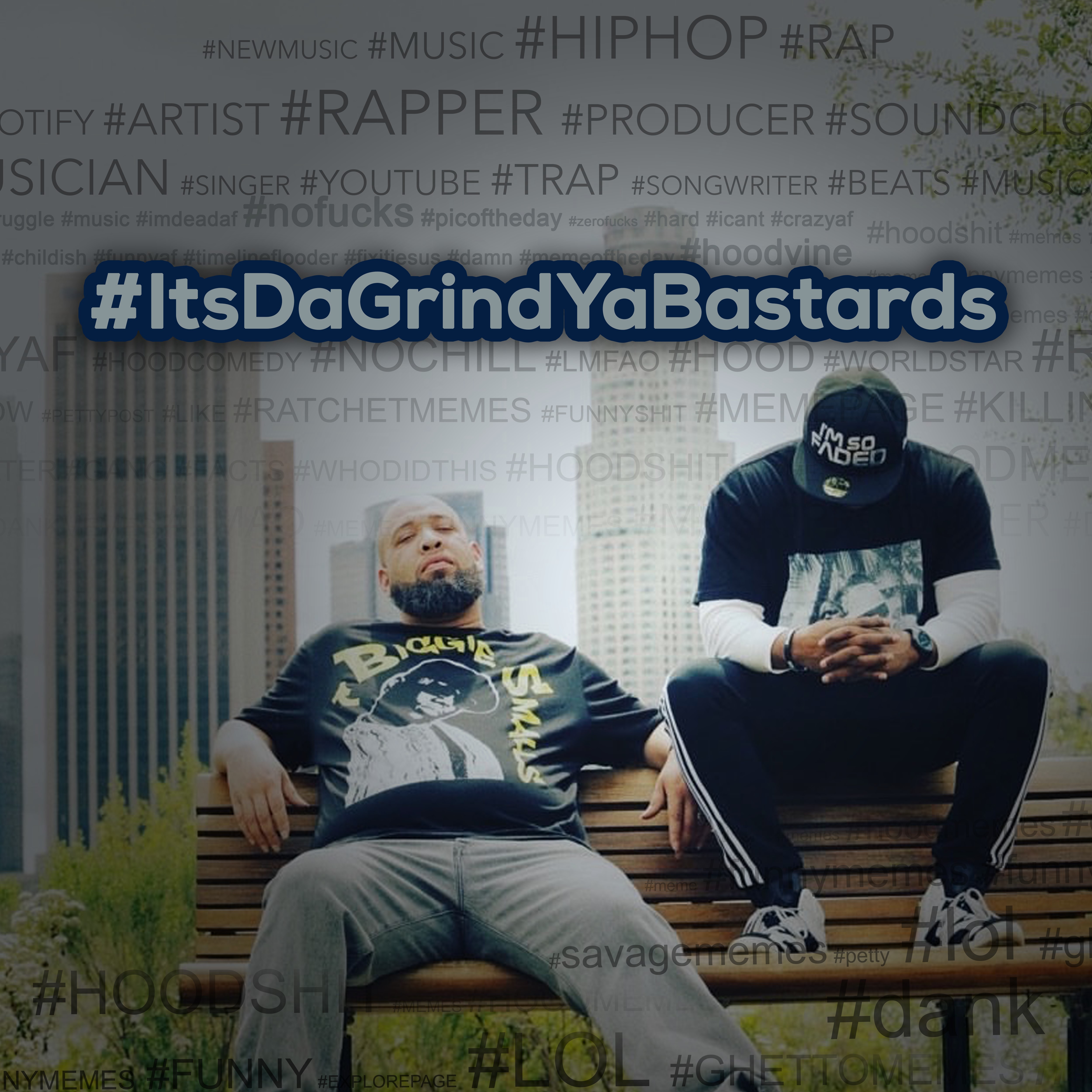 #ItsDaGrindYaBastards by Da G.R.I.N.D. cover art