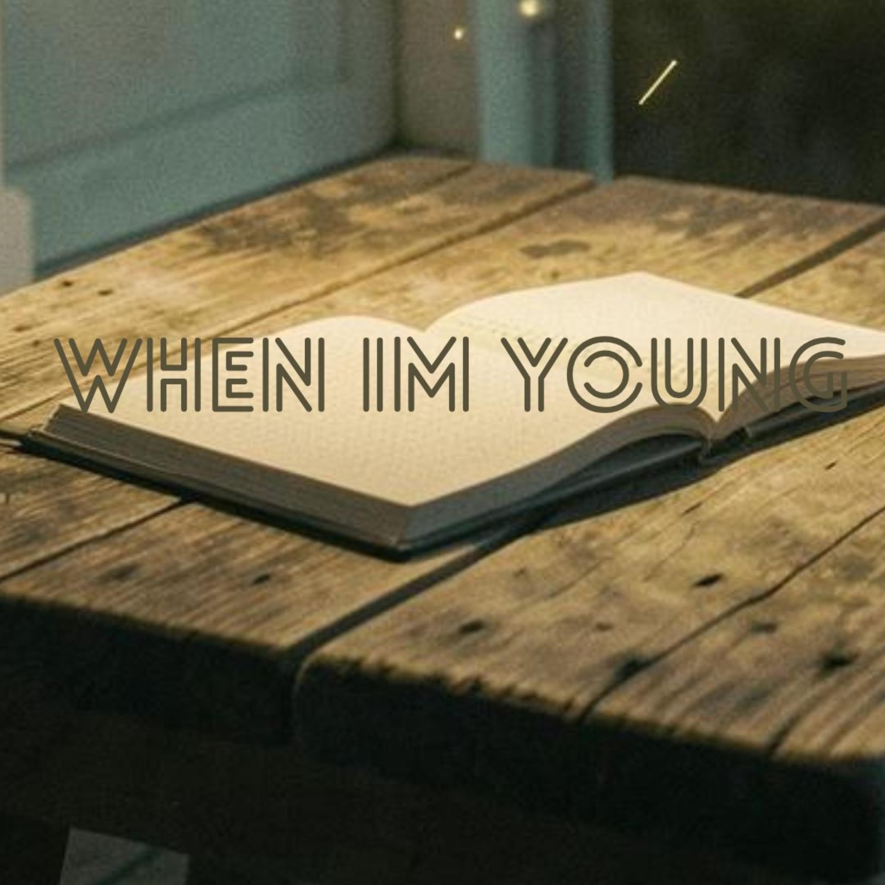 When I'm Young artwork