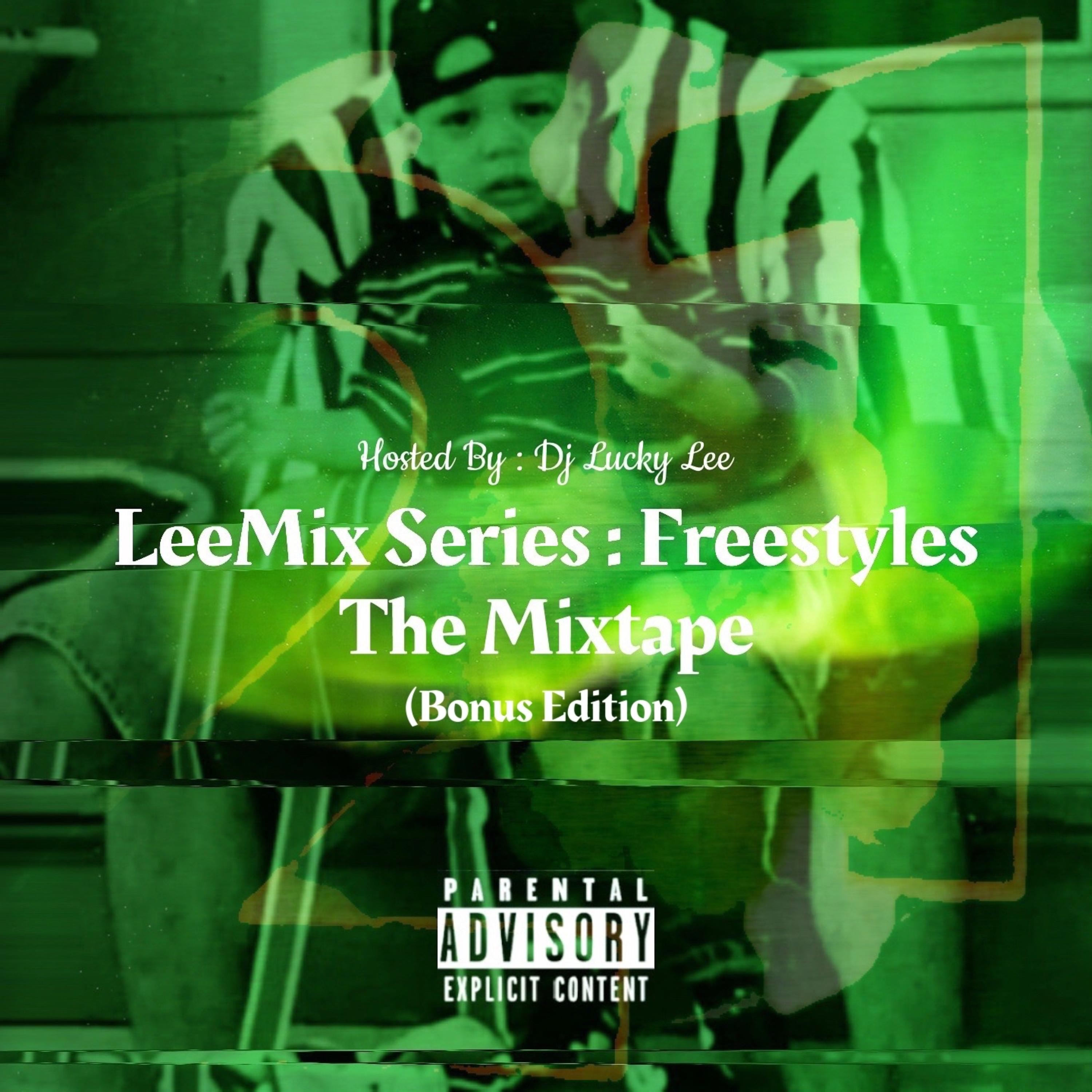 LeeMix Series : Freestyles The Mixtape (Bonus Edition) artwork