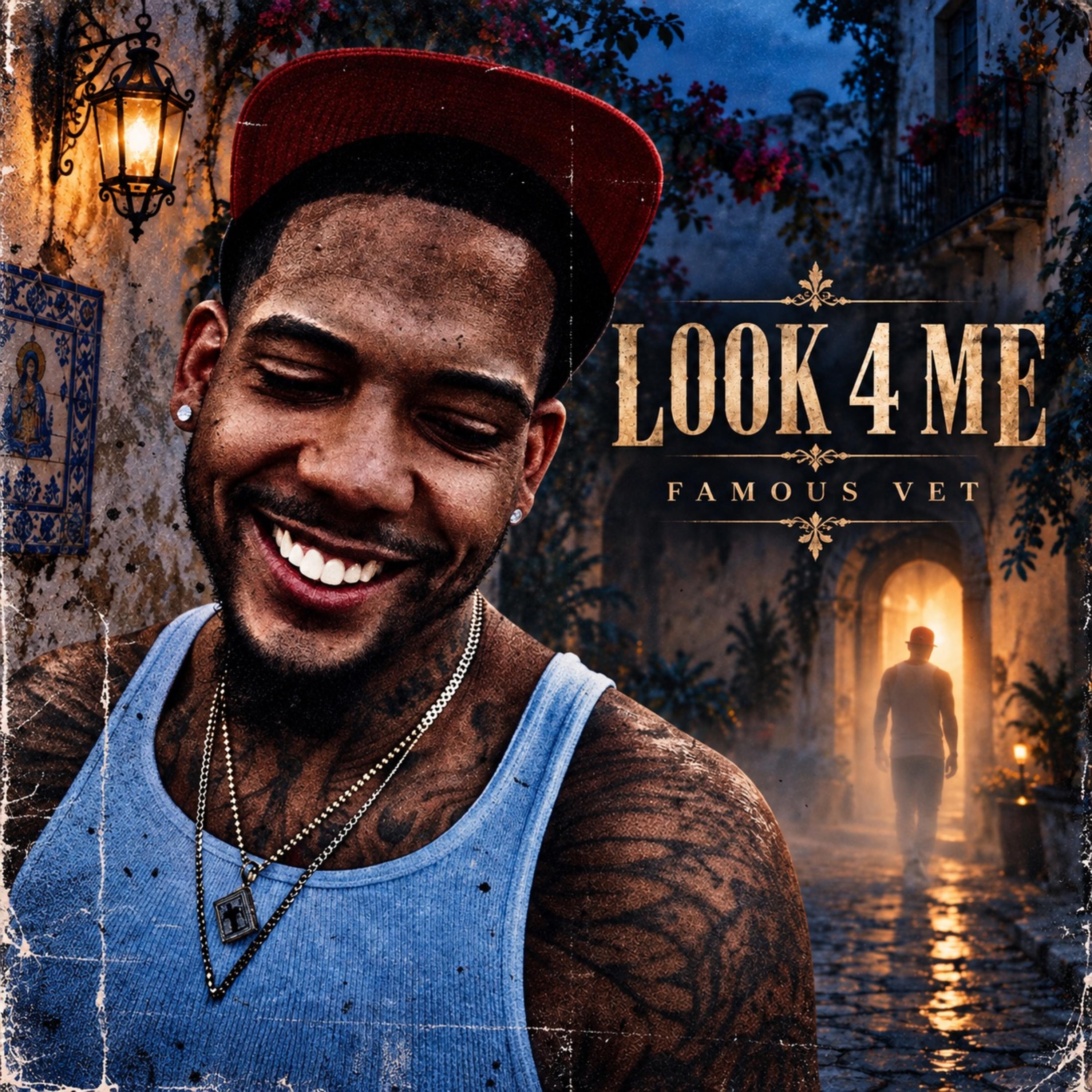 Look 4 Me by Famous Vet cover art