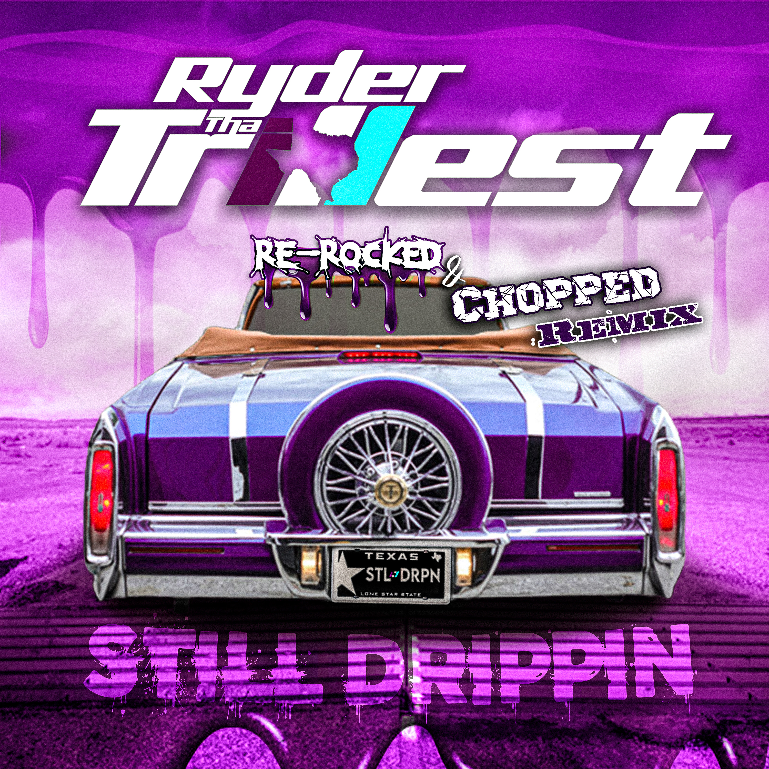 Still Drippin (Re-Rocked & Chopped Remix) artwork