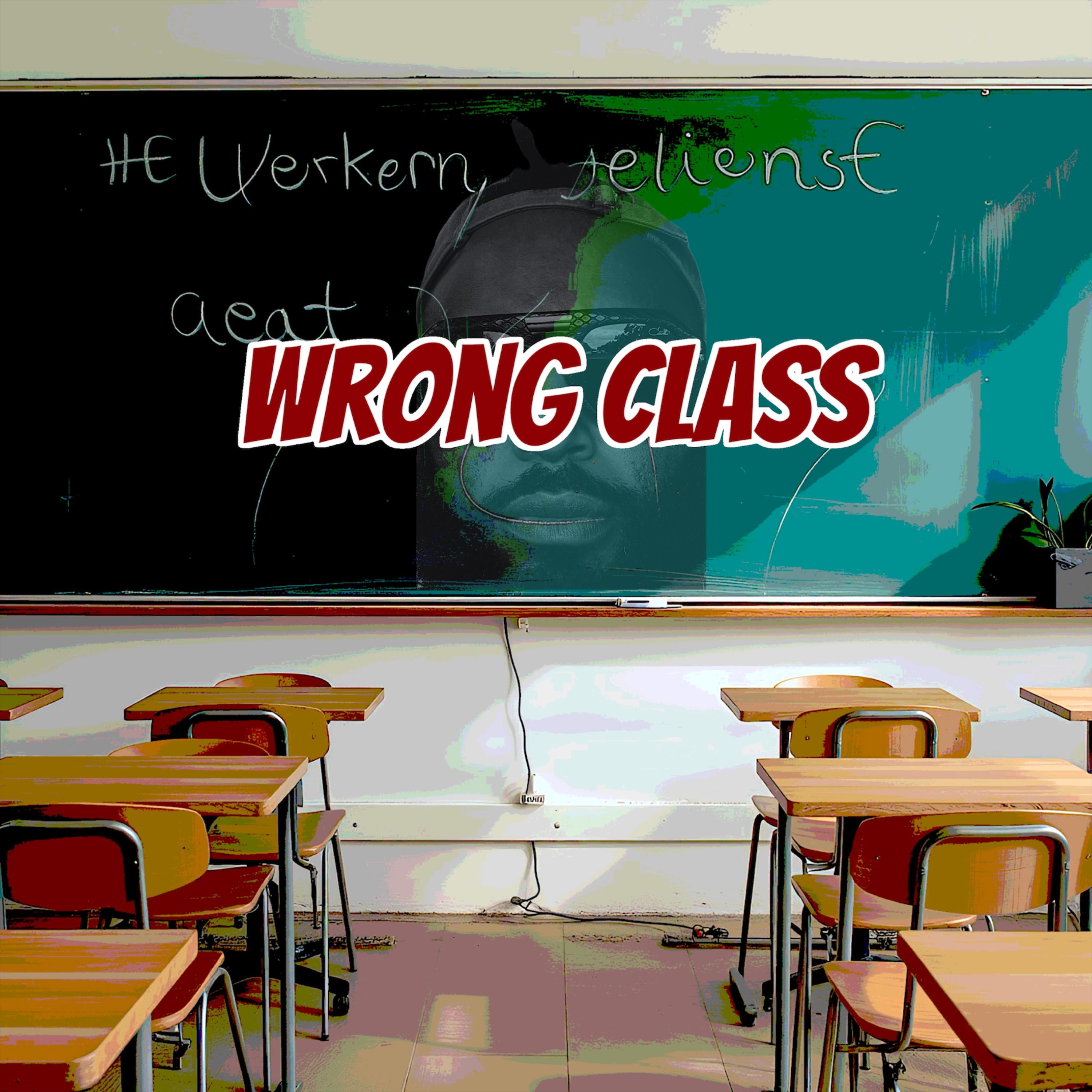 Wrong Class artwork