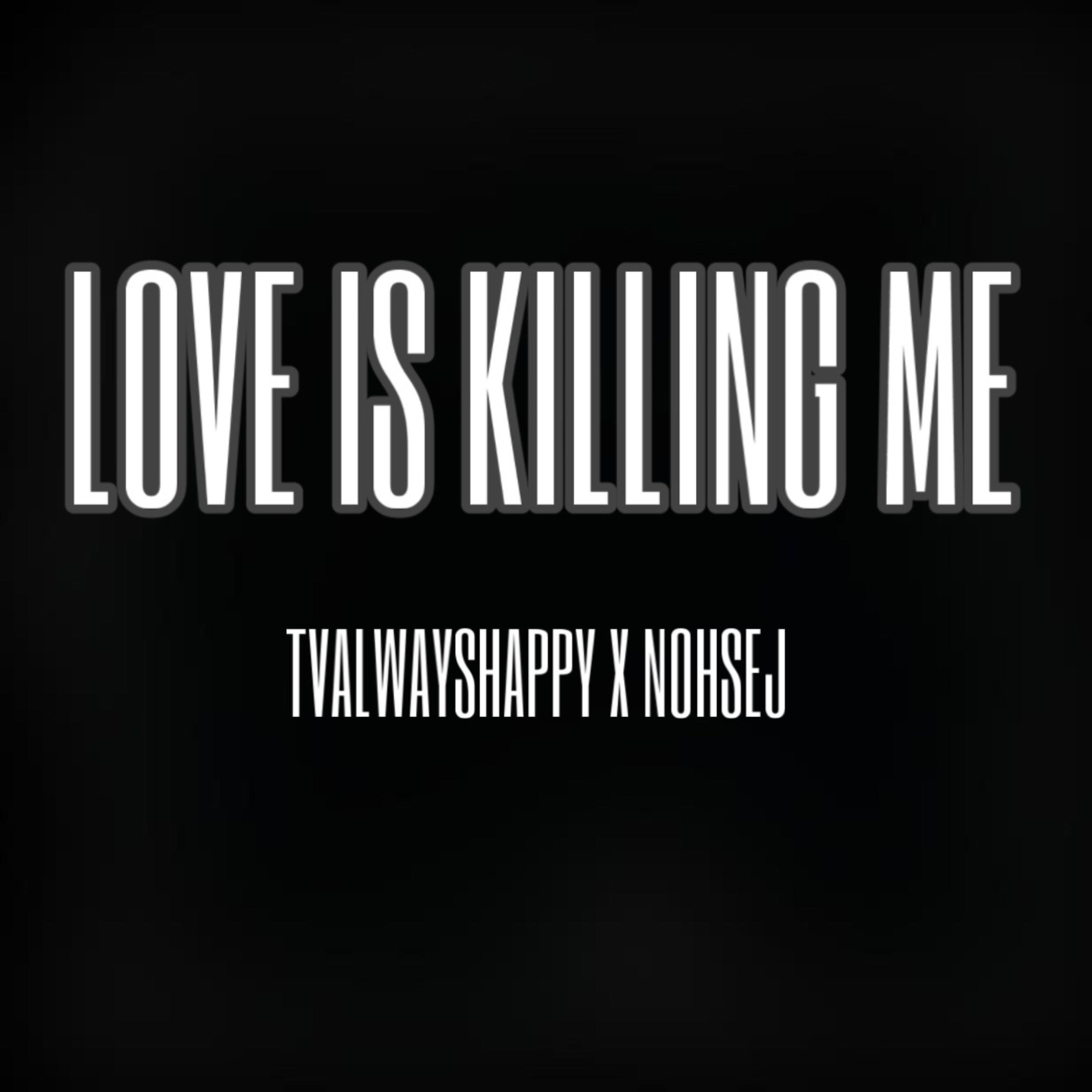 Love Is Killin Me artwork