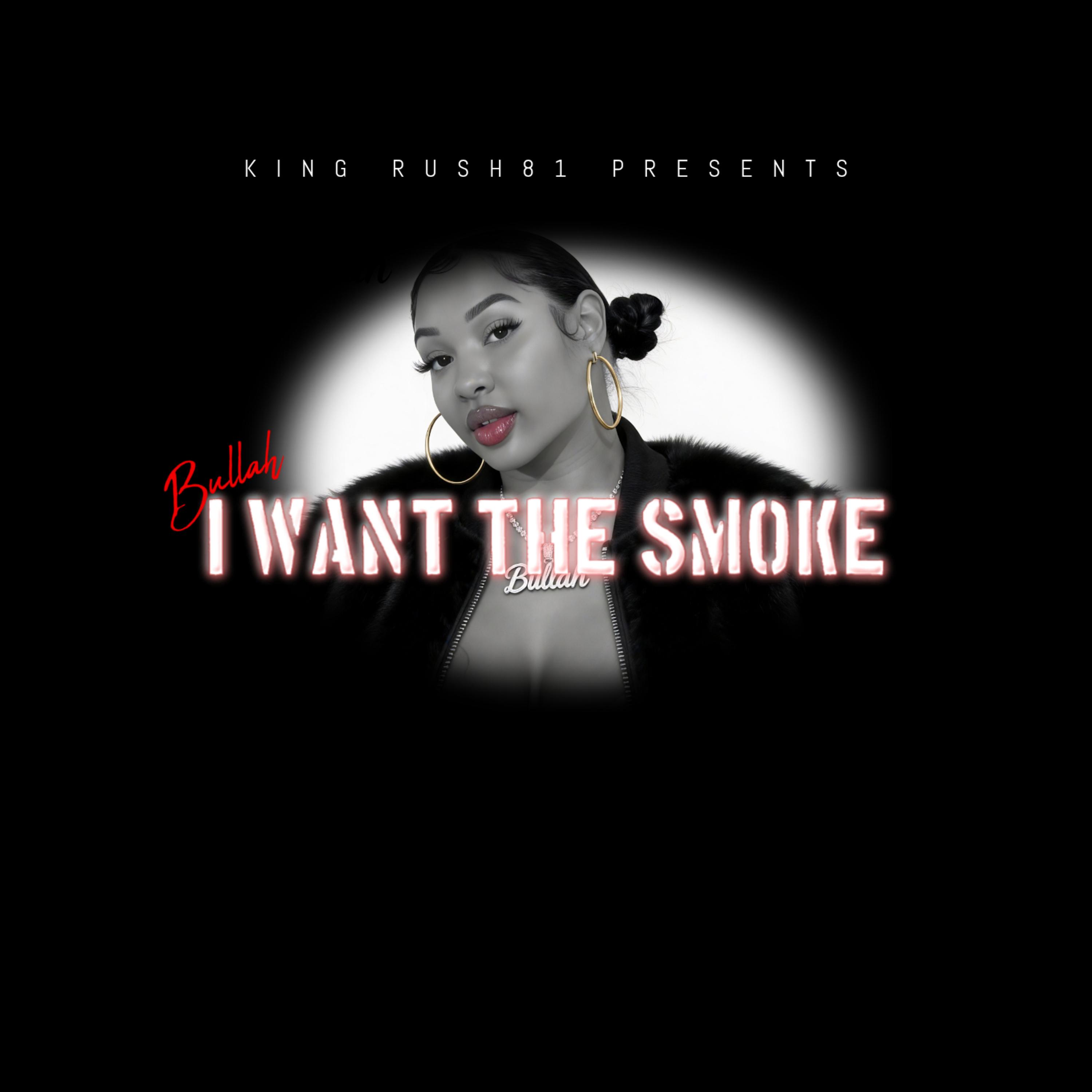 I Want The Smoke artwork