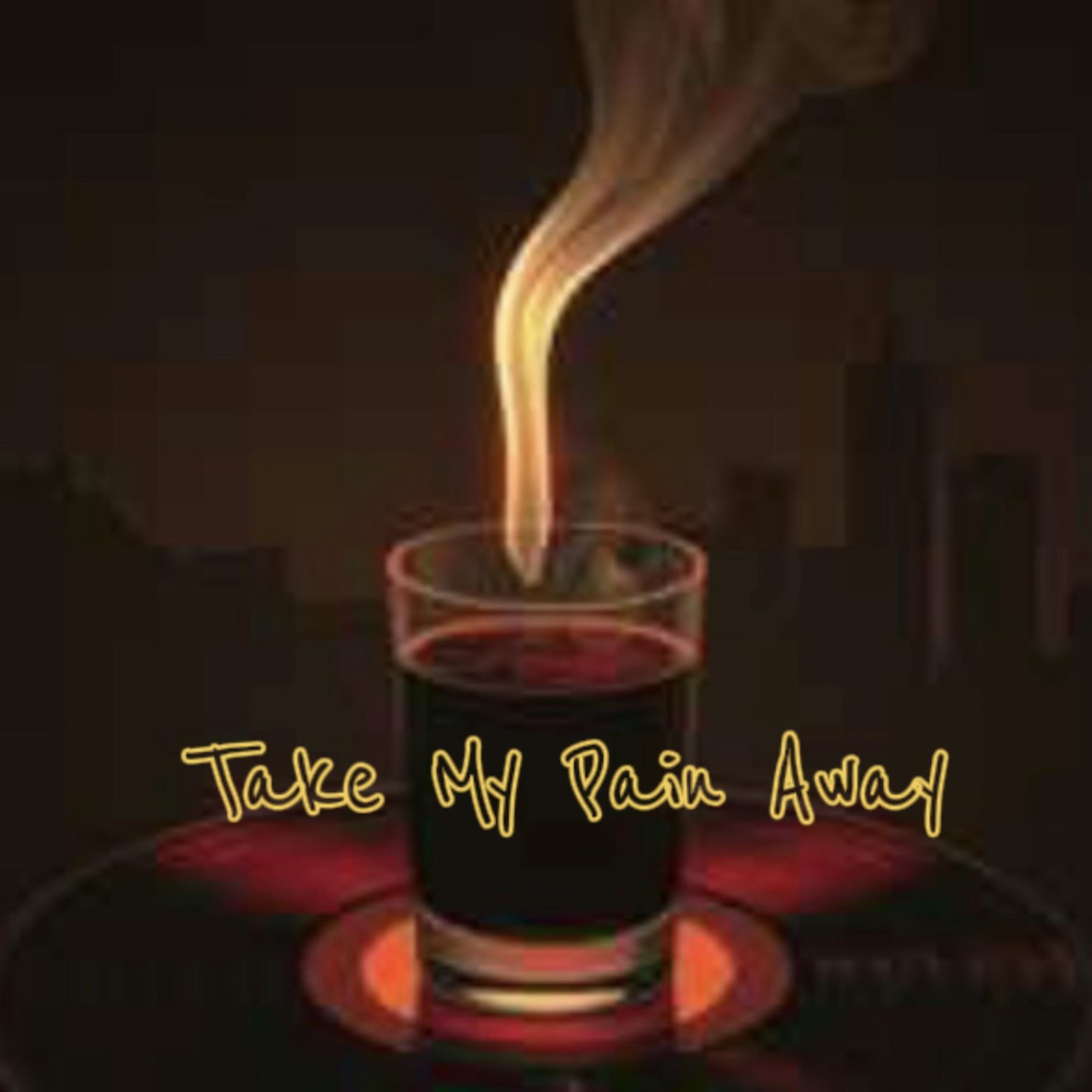 Take My Pain Away artwork