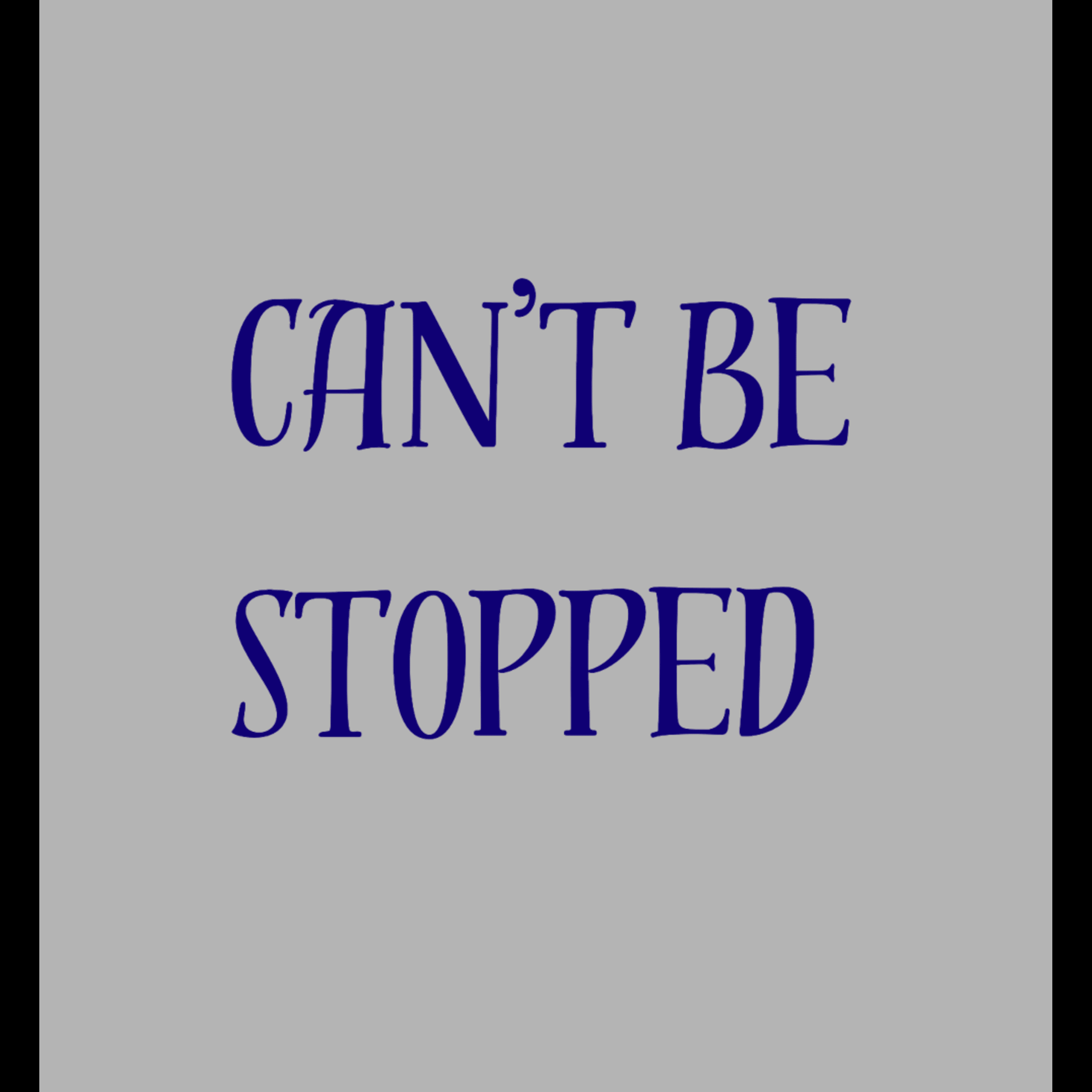 Can't be Stopped artwork