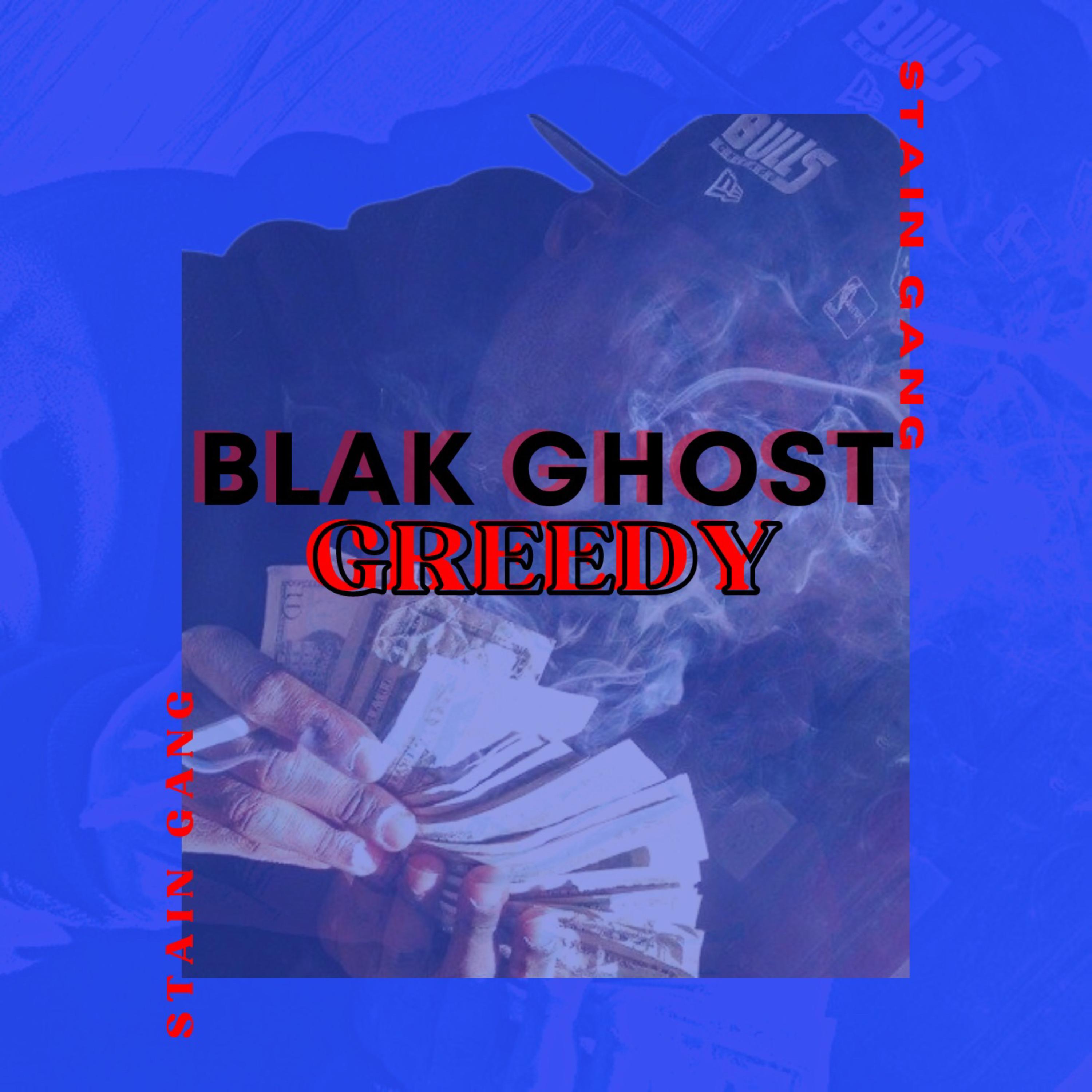 GREEDY by Blak Ghost cover art