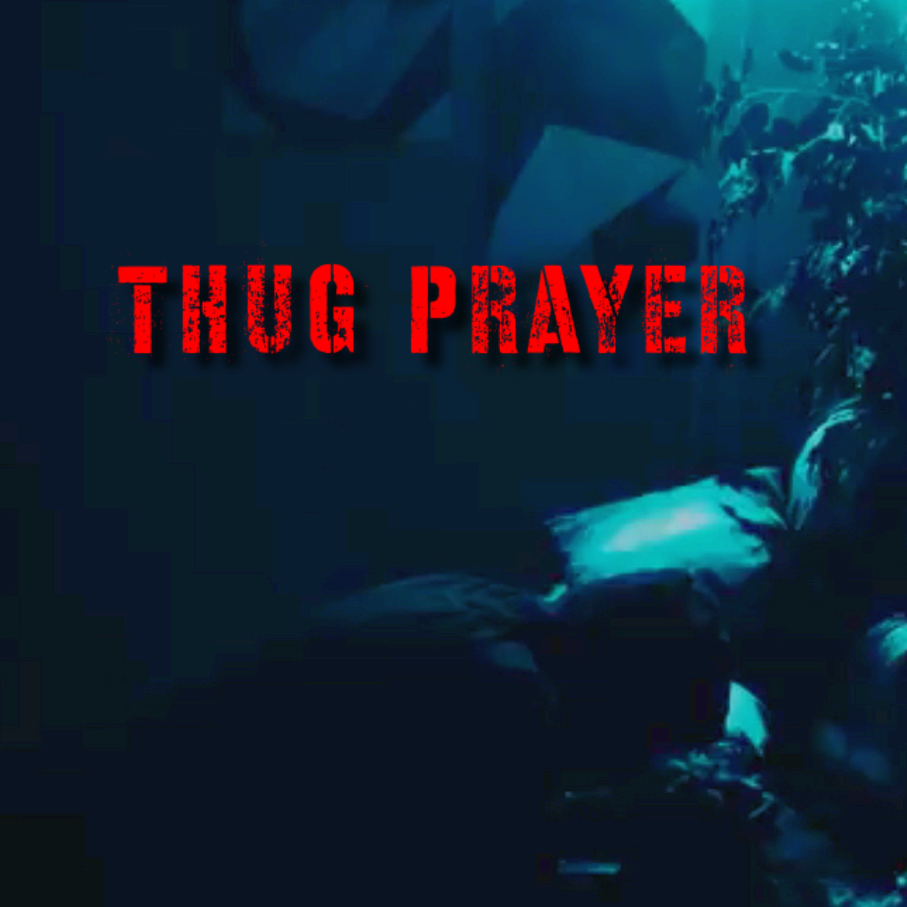 Thug Prayer artwork